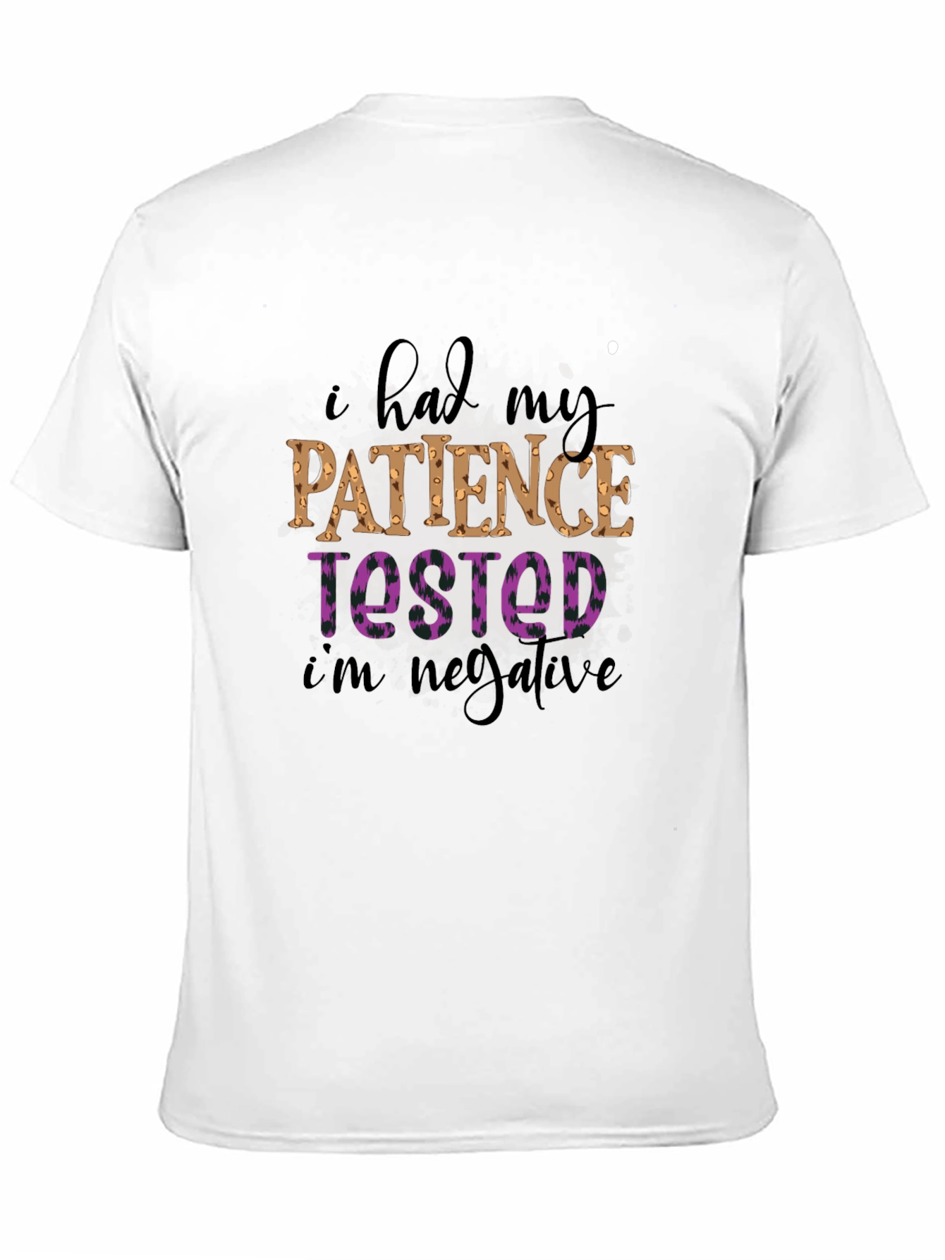 I Had My Patience Tested Graphic T-Shirt