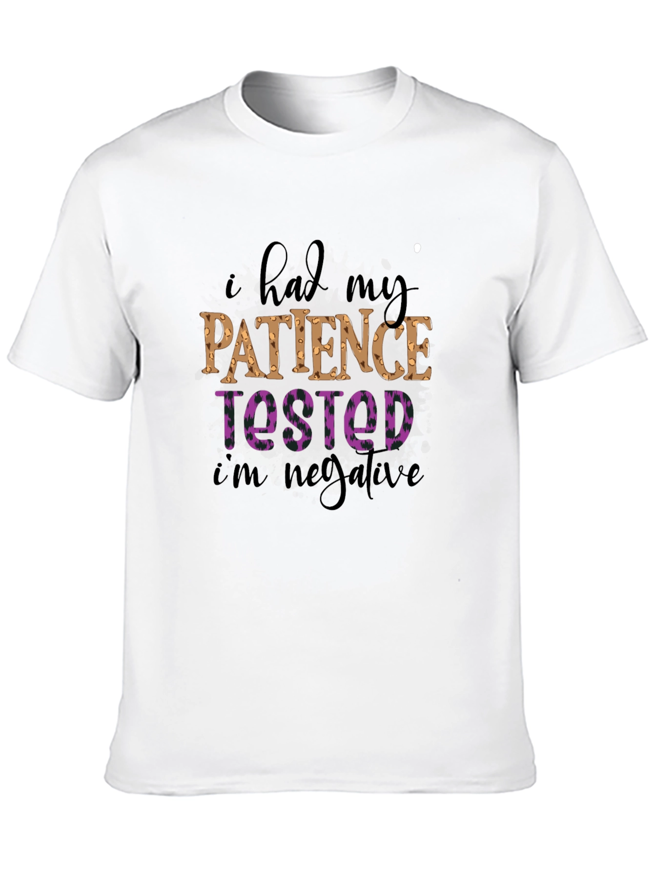 I Had My Patience Tested Graphic T-Shirt