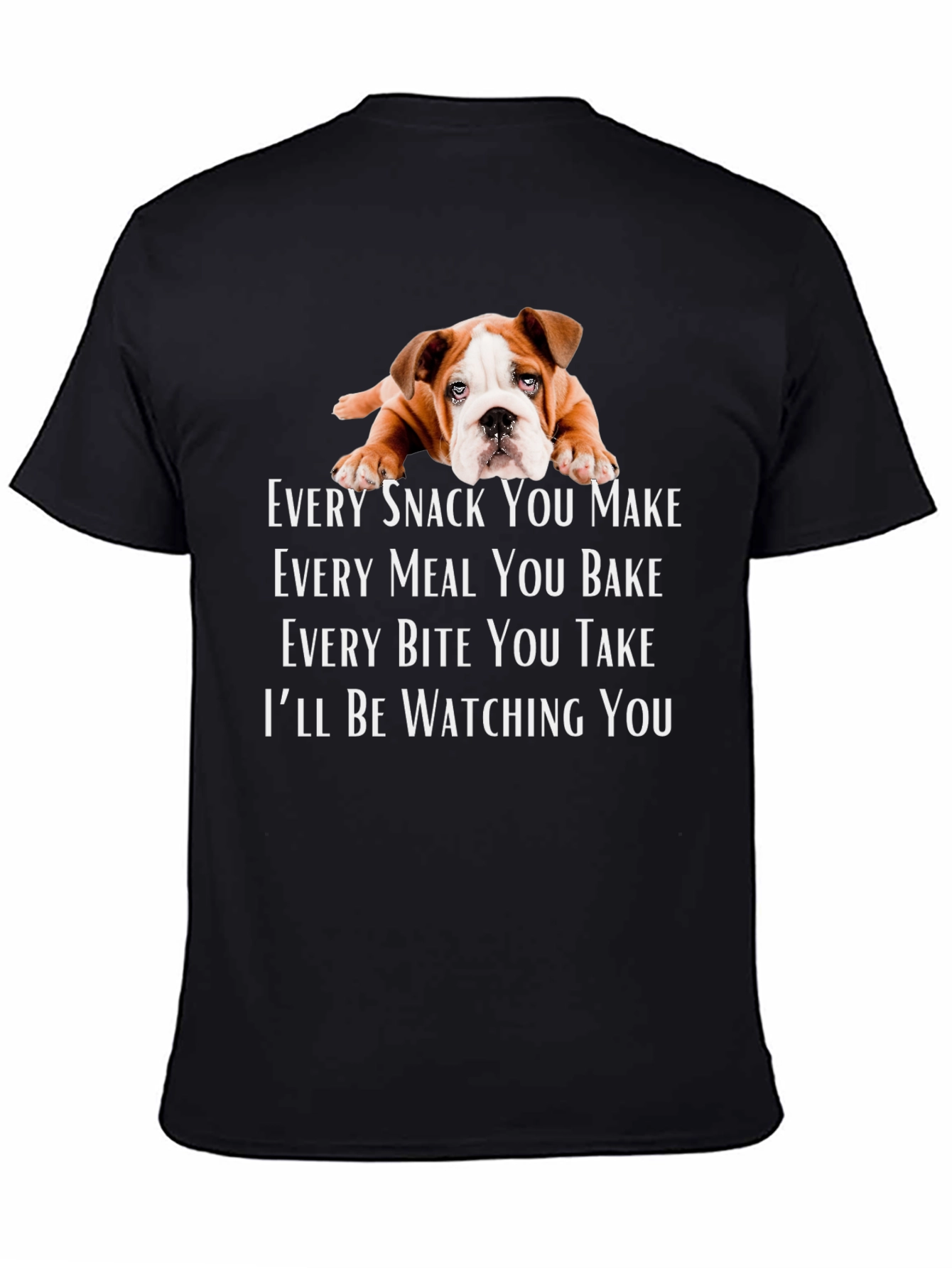 Dog Watching You T-Shirt - Funny Pet Lover Tee