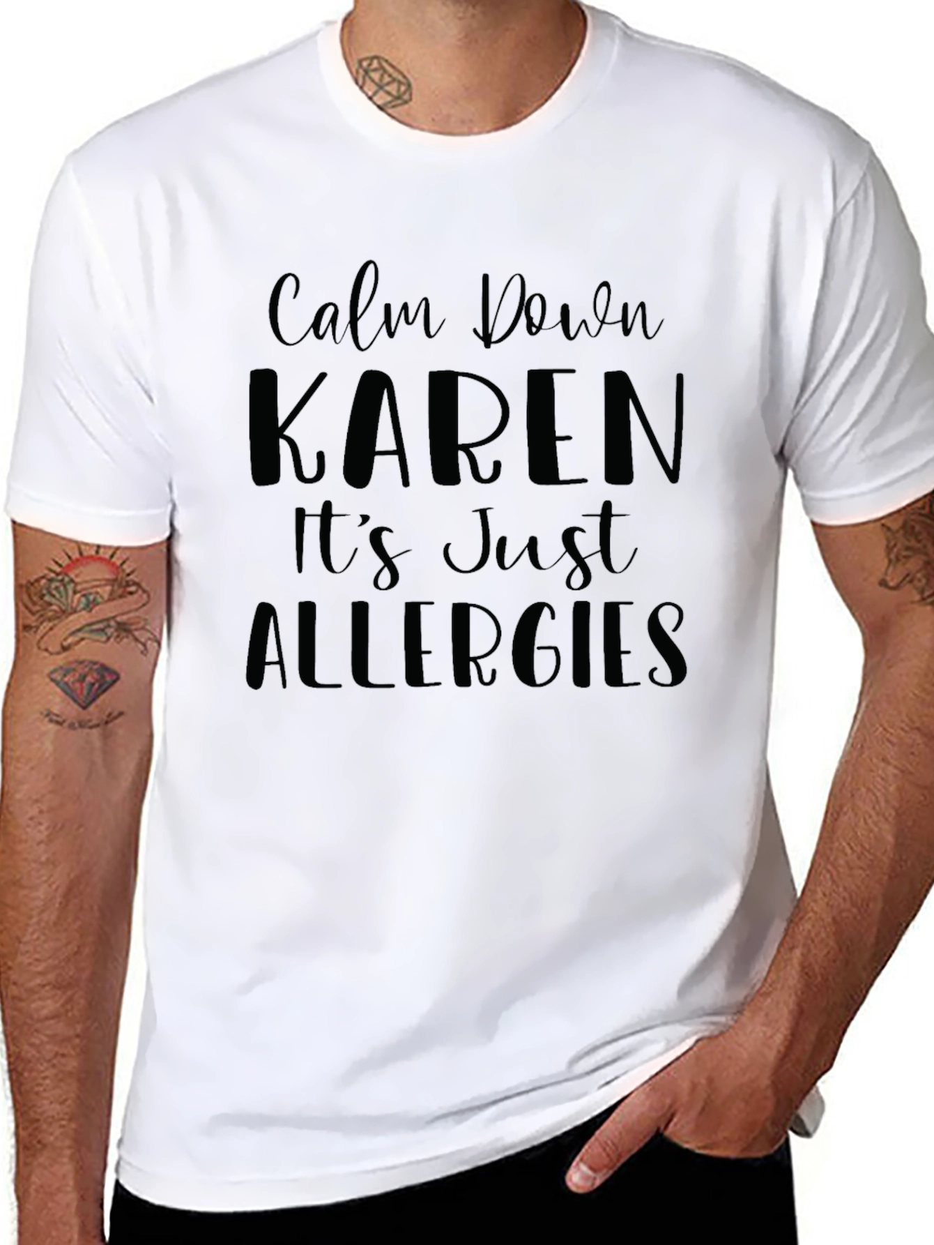 Calm Down Karen T-Shirt - Funny Allergies Slogan Tee