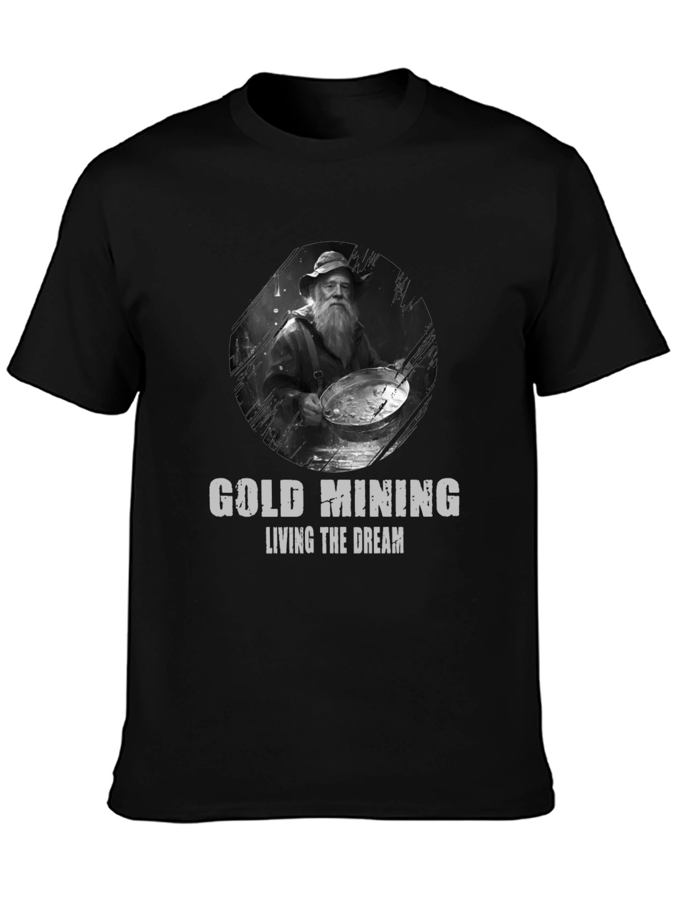 Gold Mining Living The Dream Graphic T-Shirt