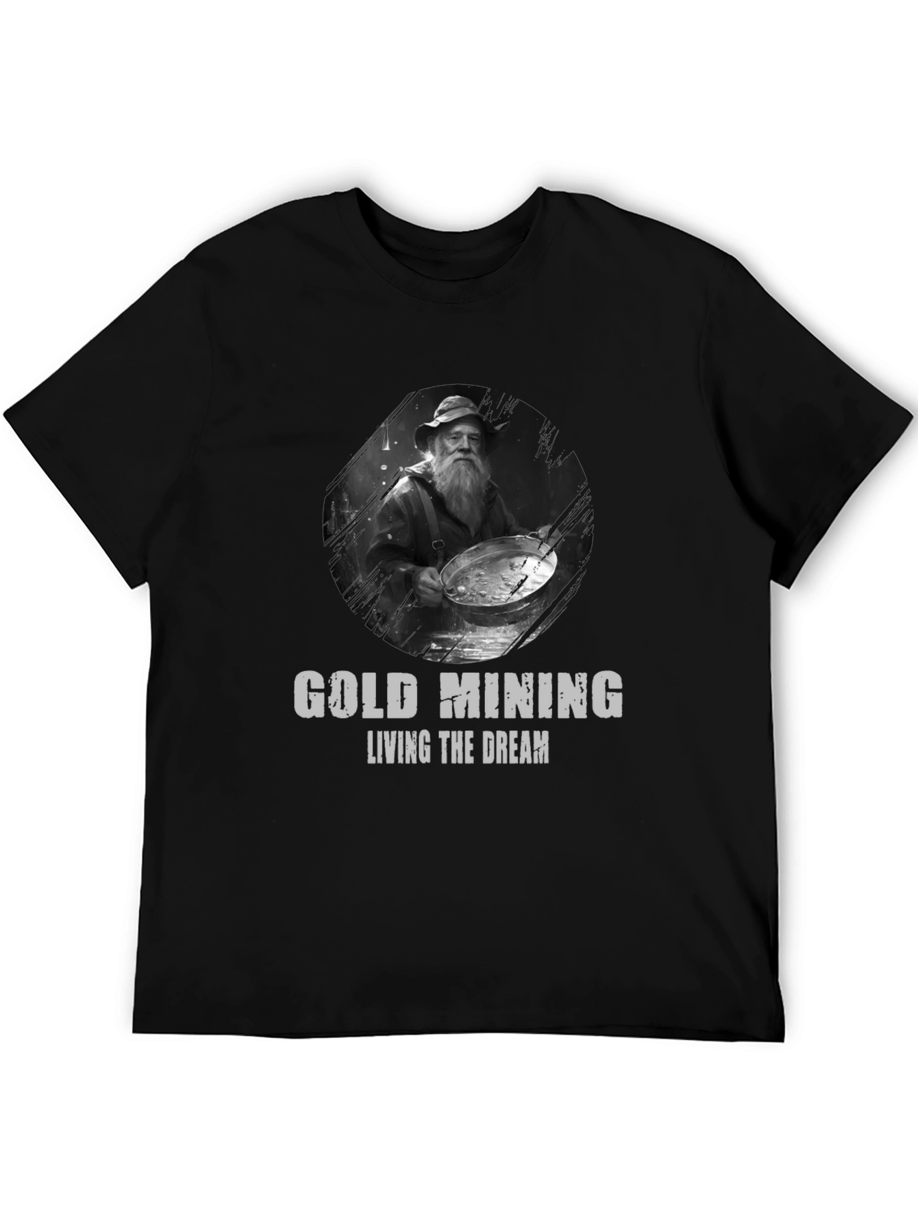 Gold Mining Living The Dream Graphic T-Shirt