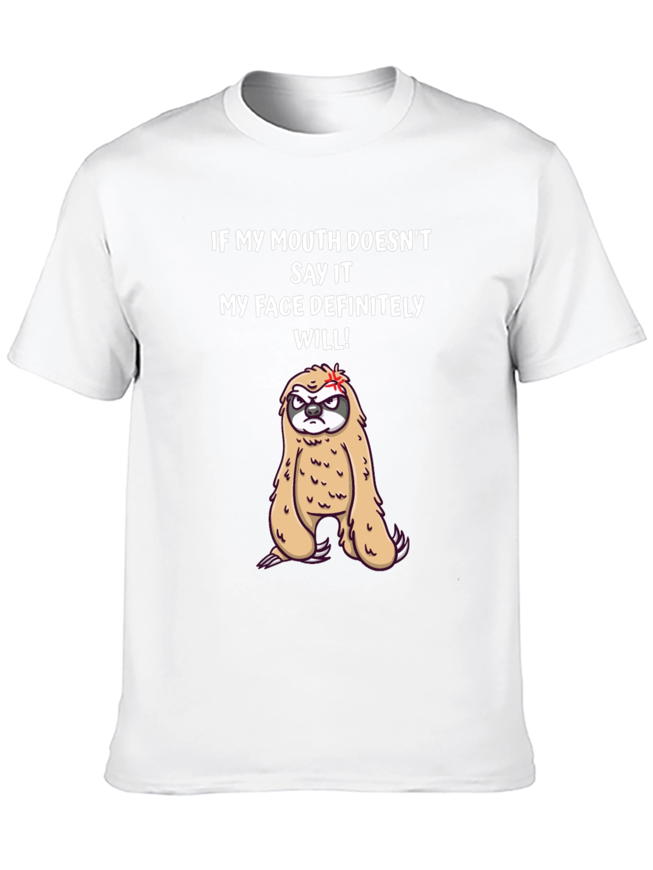 Funny Sloth Graphic Tee - My Face Definitely Will!