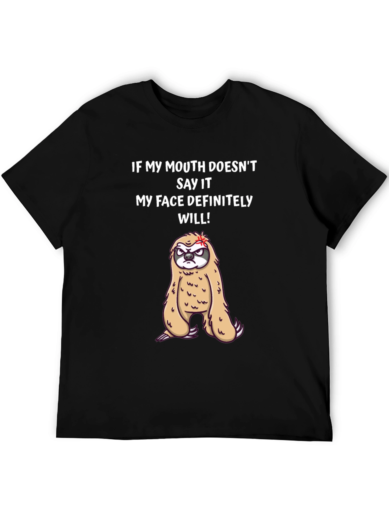 Funny Sloth Graphic Tee - My Face Definitely Will!