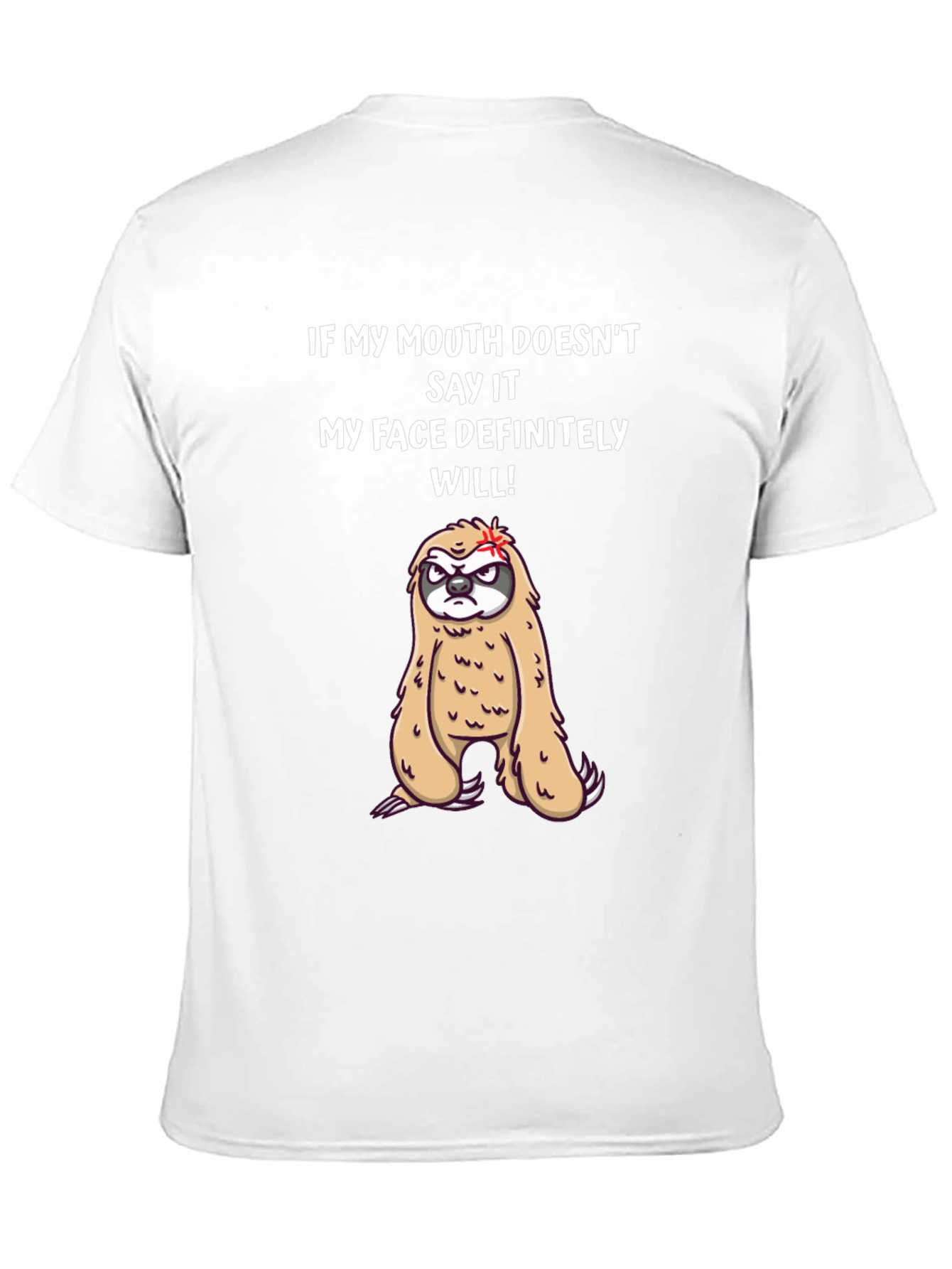 Funny Sloth Graphic Tee - My Face Definitely Will!