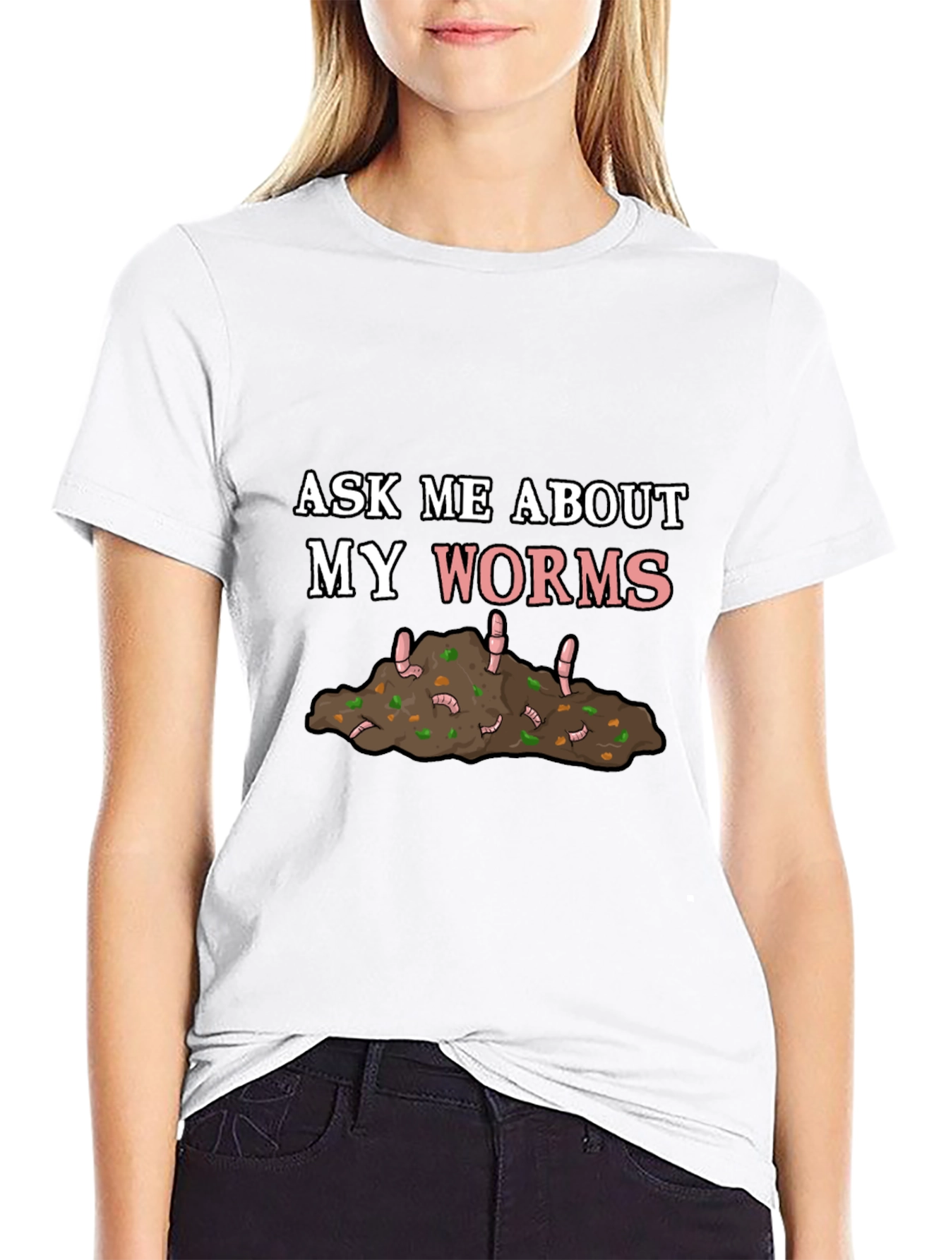 Ask Me About My Worms T-Shirt
