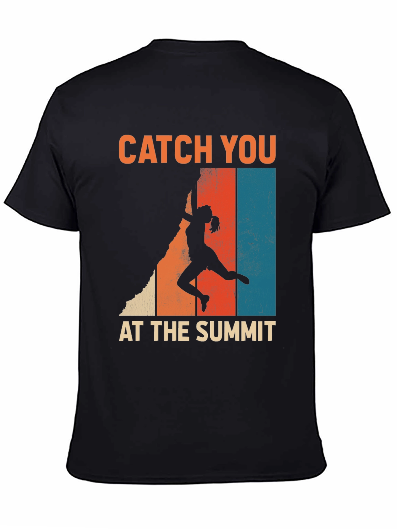 Catch You At The Summit Climbing T-Shirt
