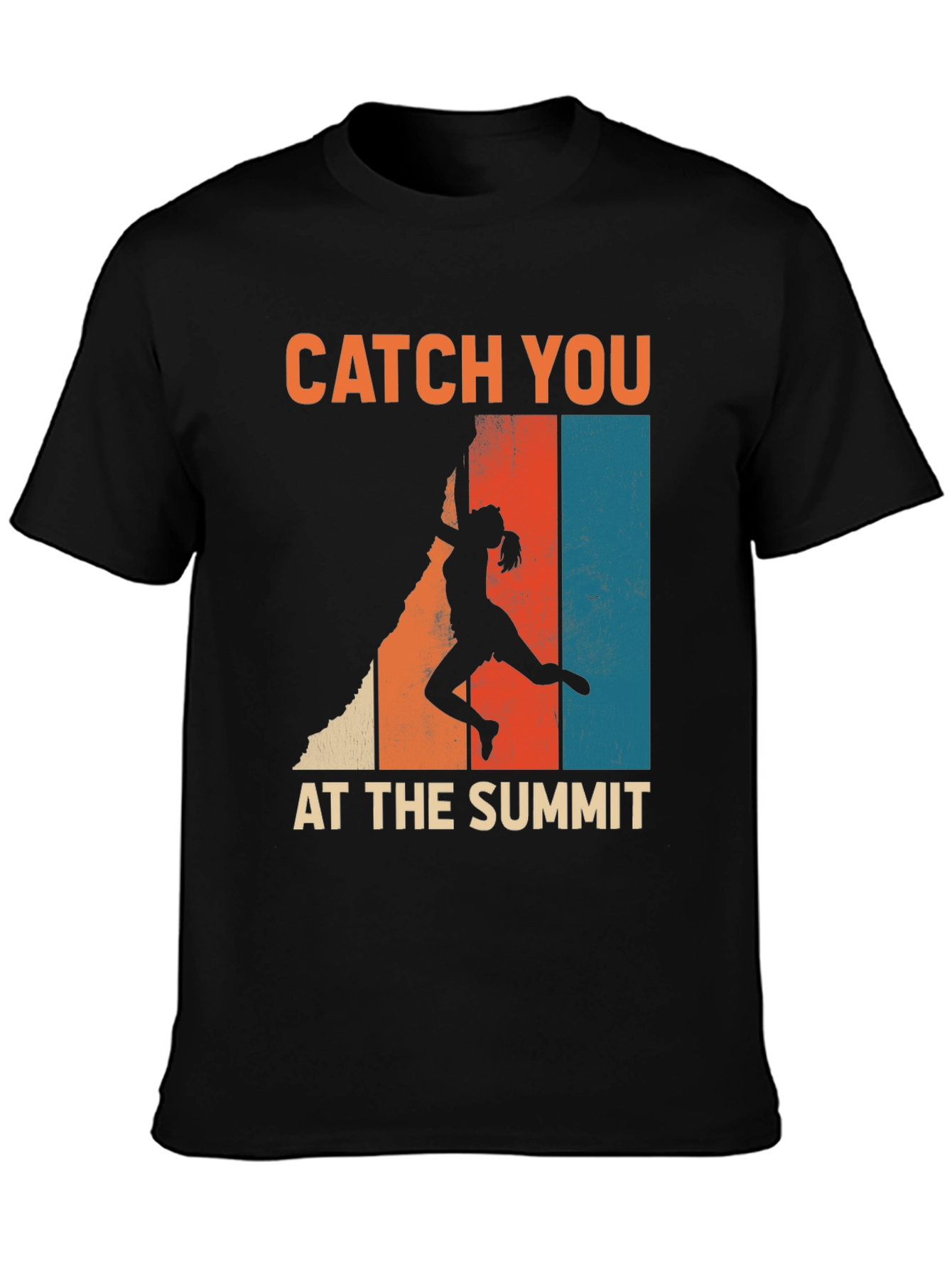 Catch You At The Summit Climbing T-Shirt