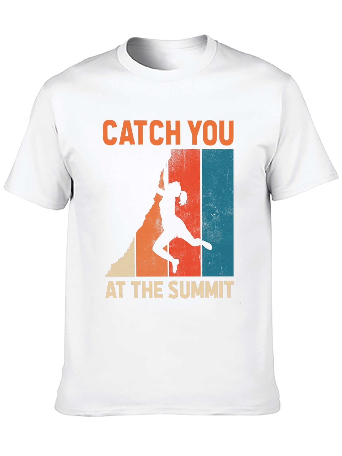 Catch You At The Summit Climbing T-Shirt