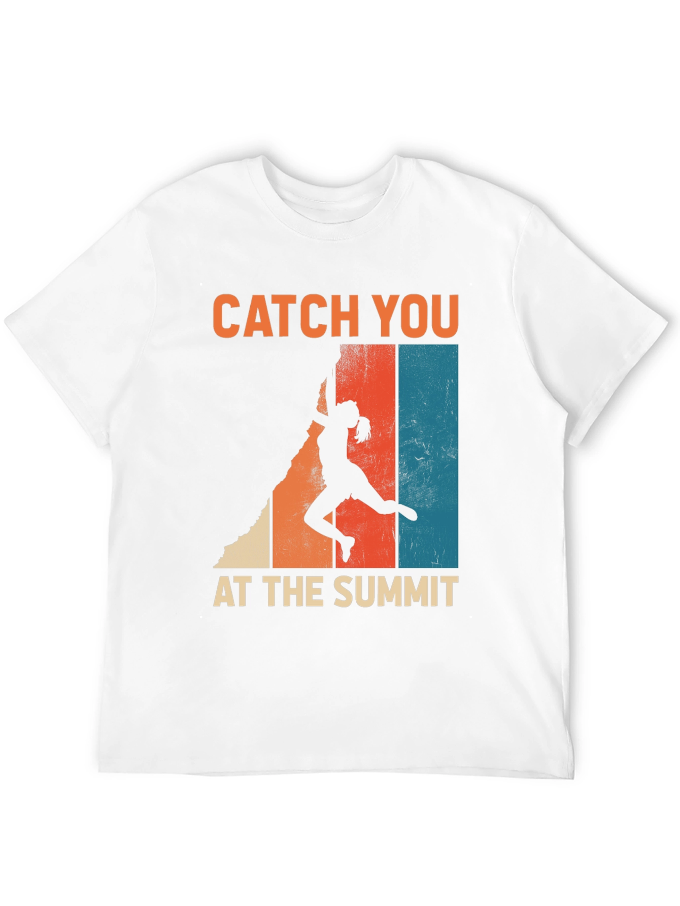 Catch You At The Summit Climbing T-Shirt