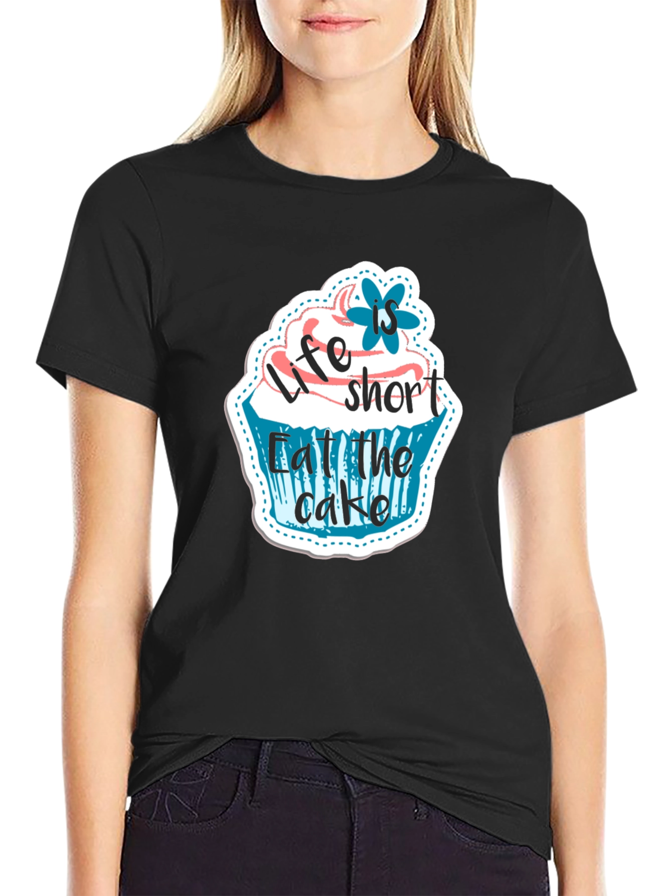 Life is Short Eat the Cake T-Shirt