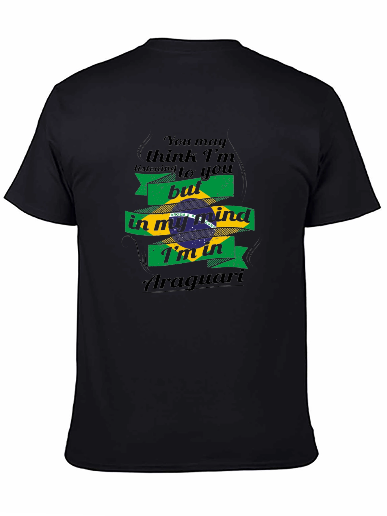 Araguari Brazil Mind T-Shirt - Funny Travel Tee