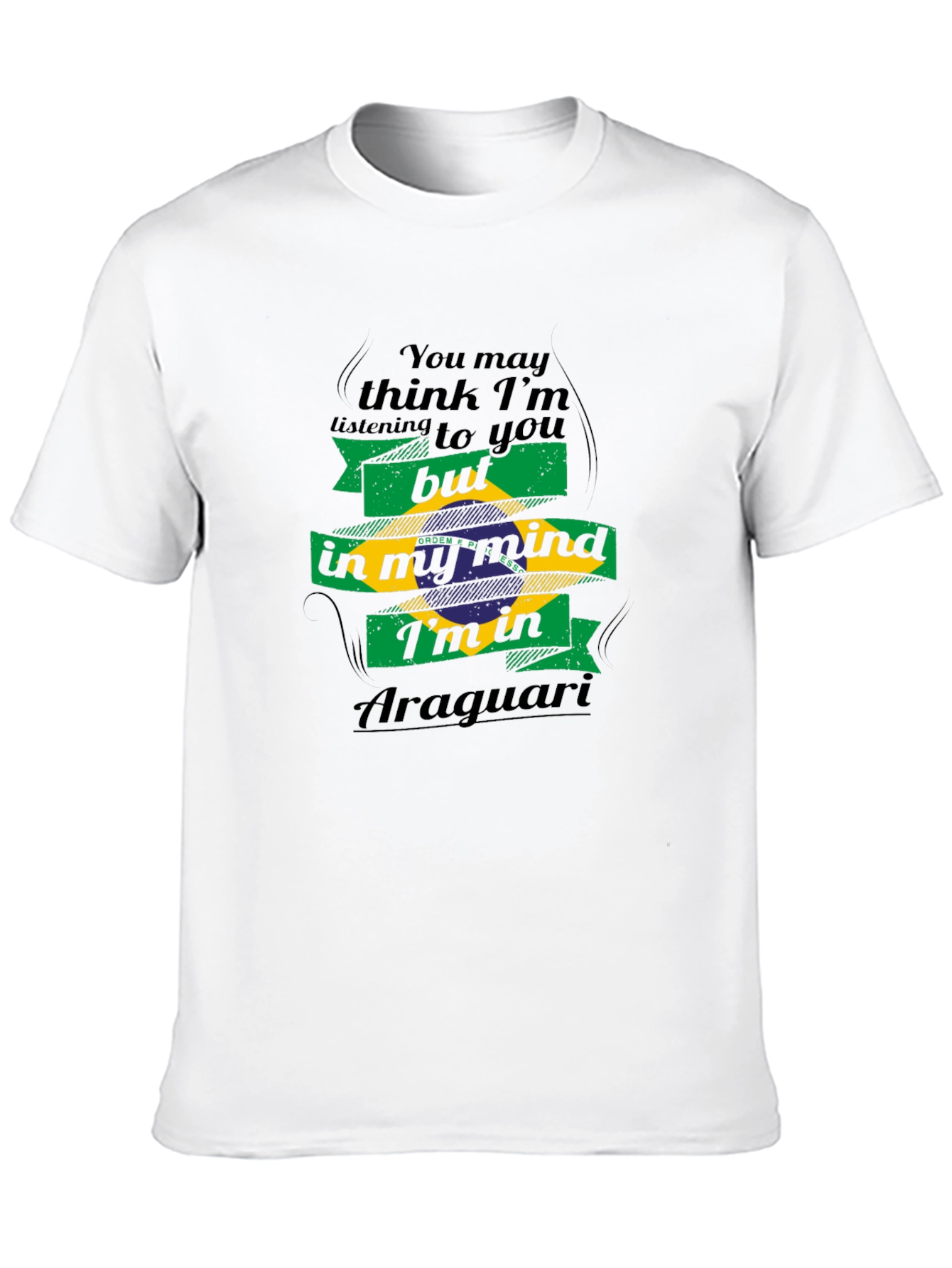 Araguari Brazil Mind T-Shirt - Funny Travel Tee