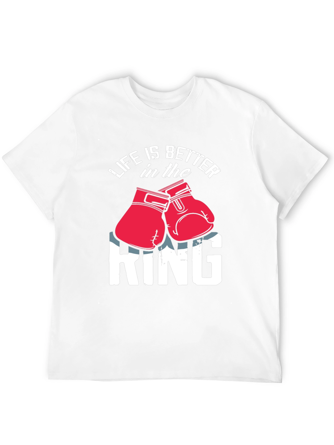 Life is Better in the Ring Boxing T-Shirt