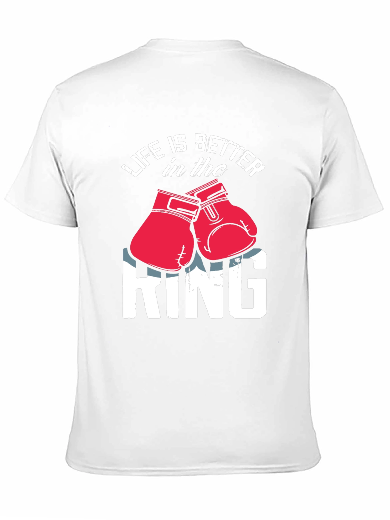 Life is Better in the Ring Boxing T-Shirt