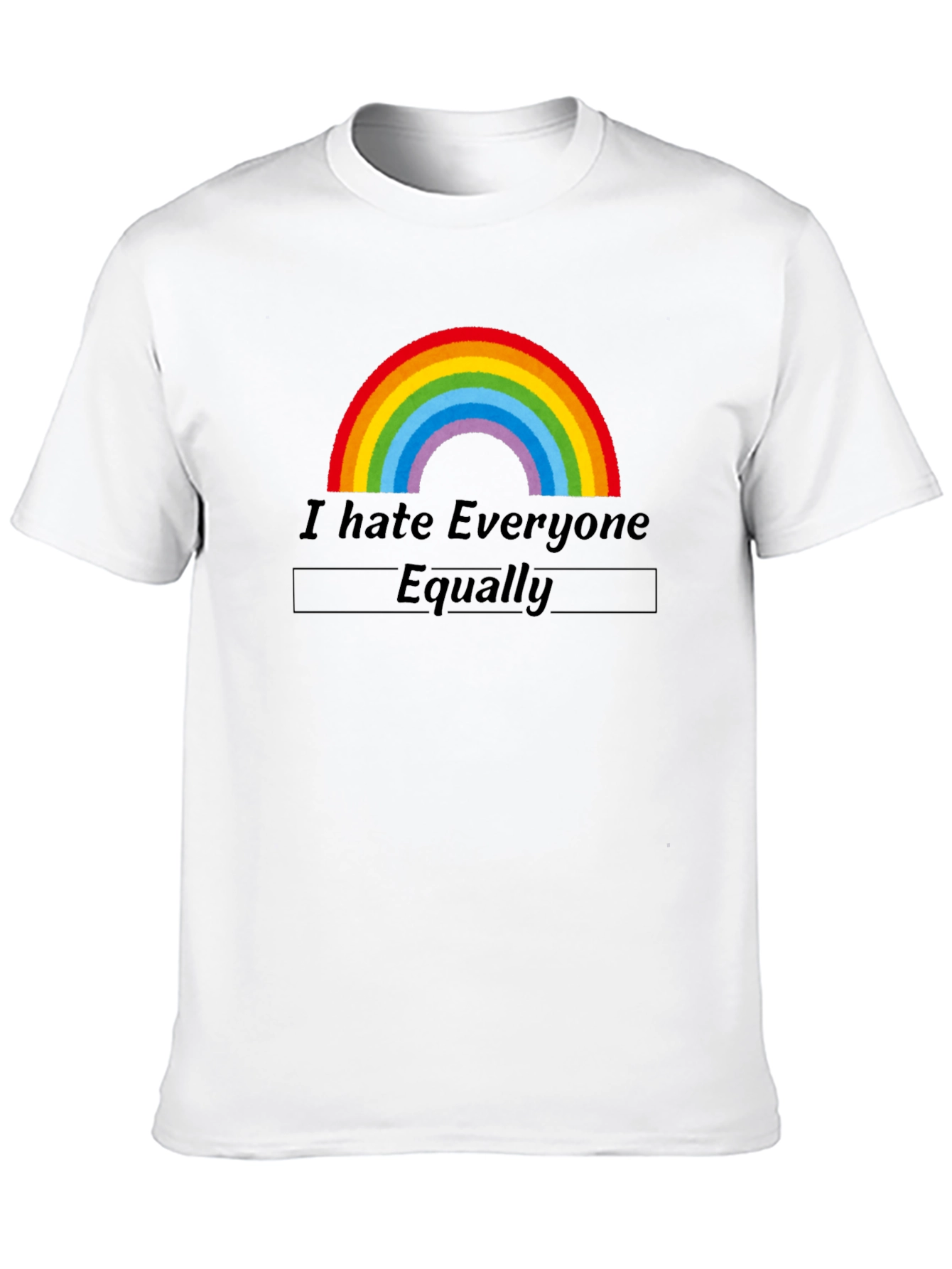 I Hate Everyone Equally Graphic Tee