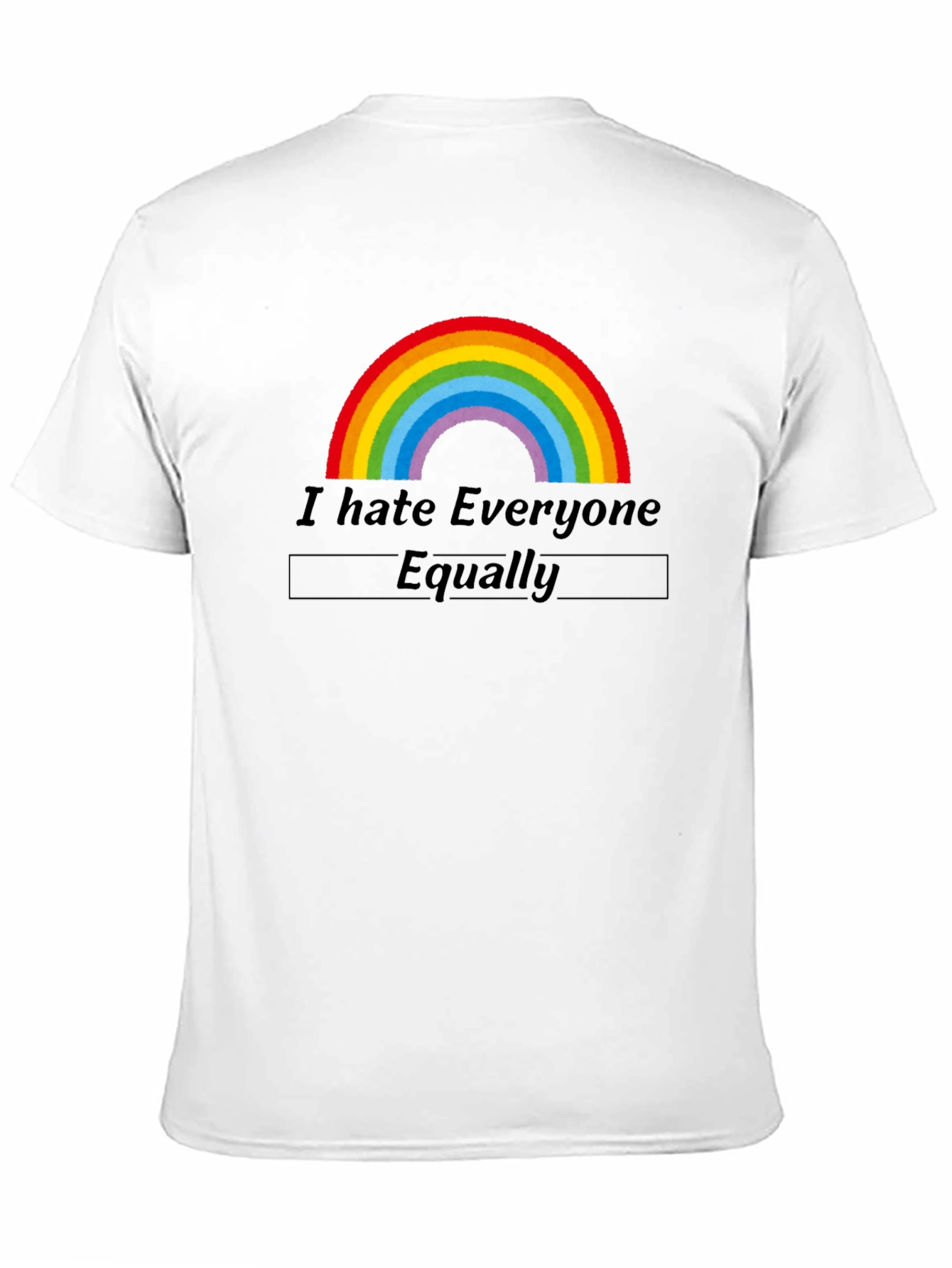 I Hate Everyone Equally Graphic Tee