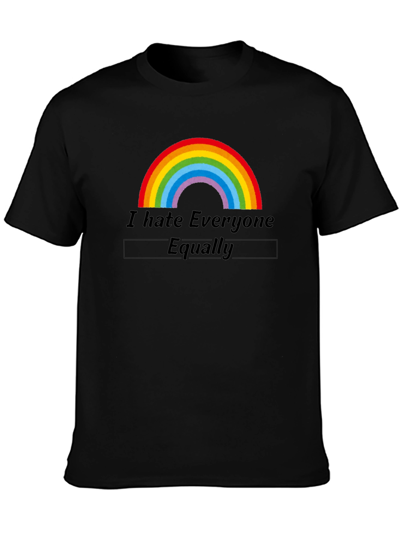 I Hate Everyone Equally Graphic Tee