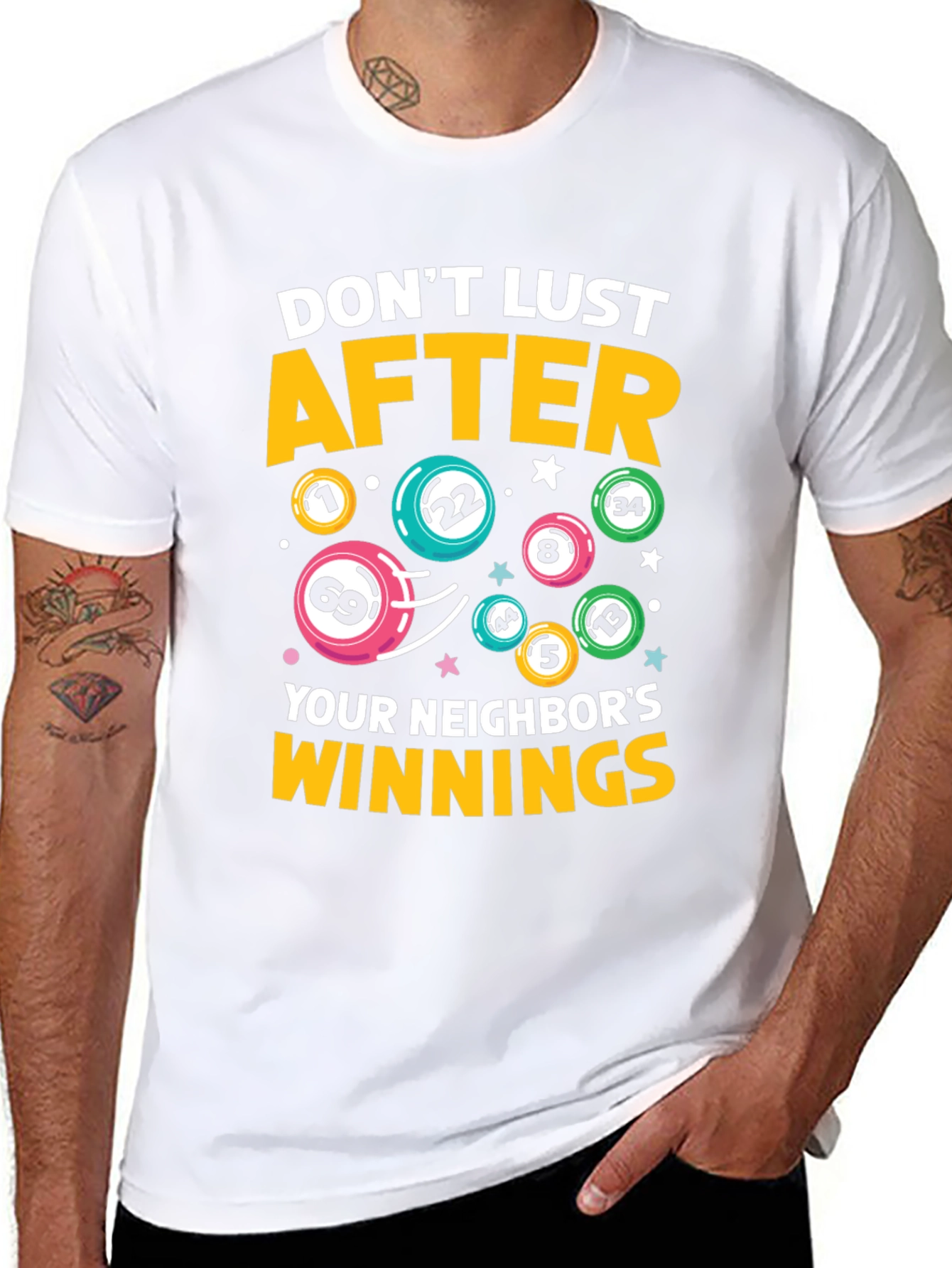 Dont Lust After Your Neighbors Winnings T-Shirt