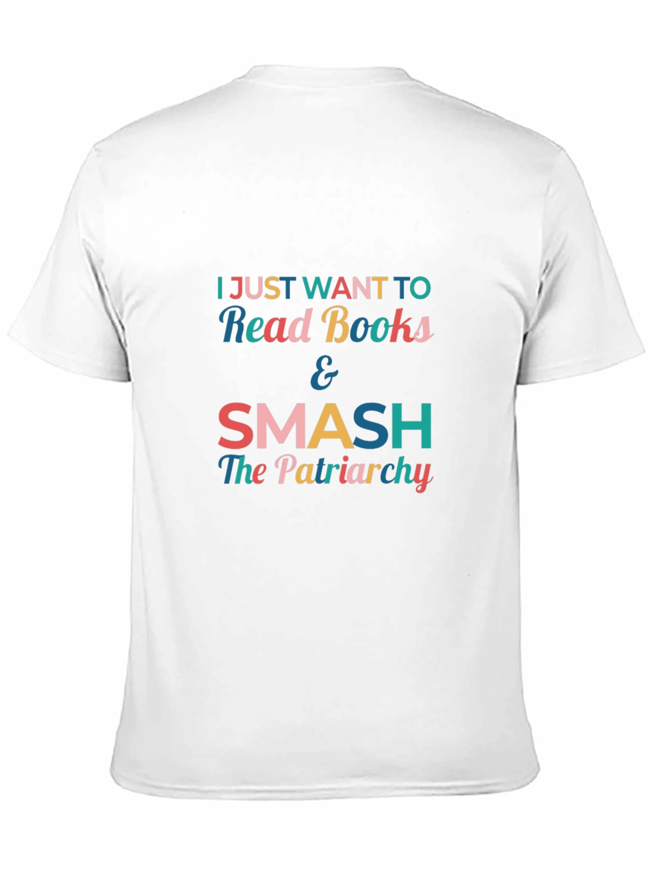 Feminist Slogan T-Shirt - Read Books & Smash Patriarchy
