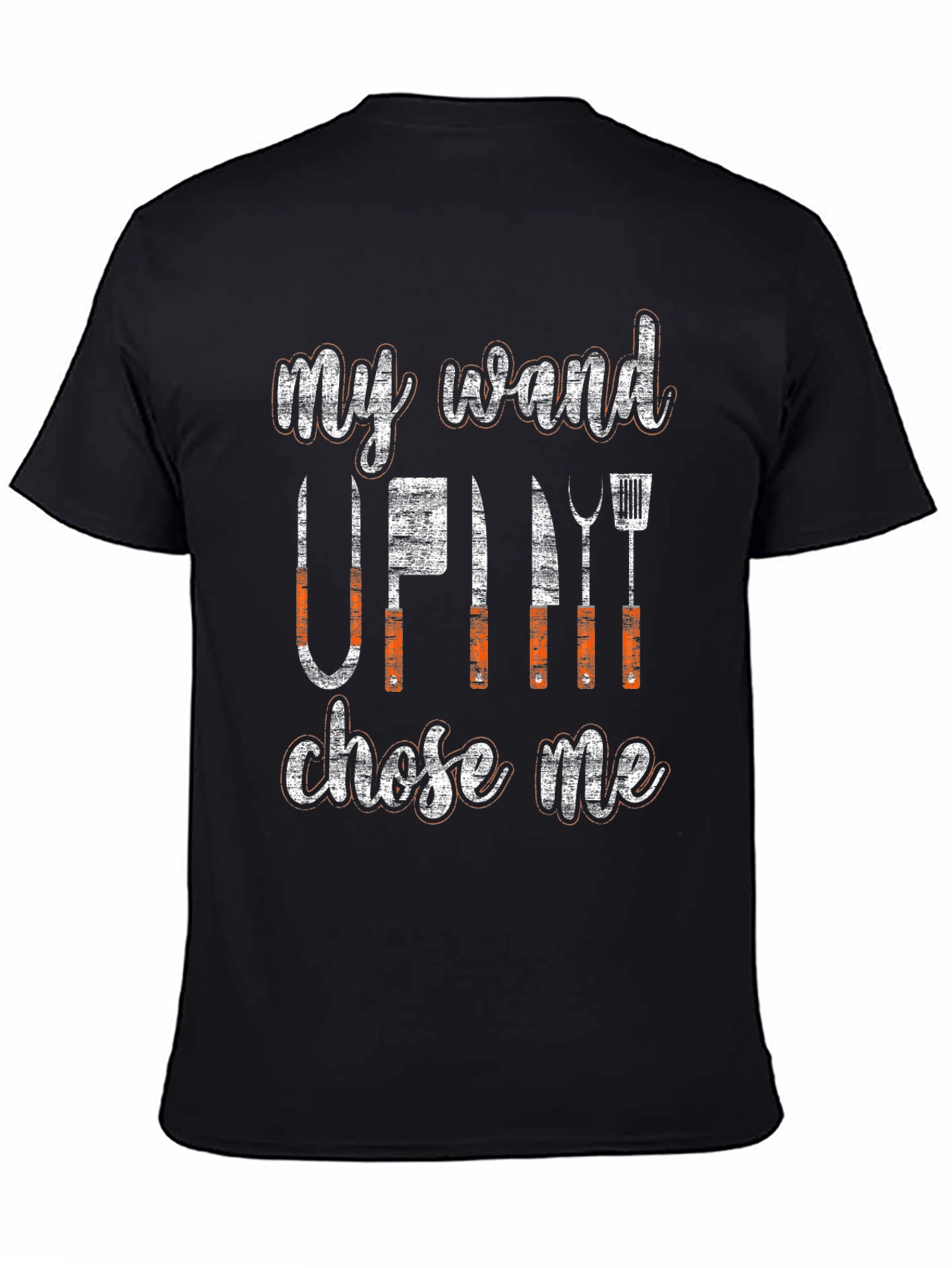 My Wand Chose Me BBQ T-Shirt