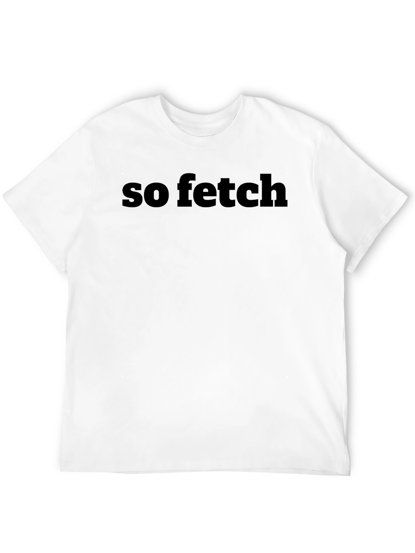 So Fetch Graphic Tee - Trendy Unisex T-Shirt