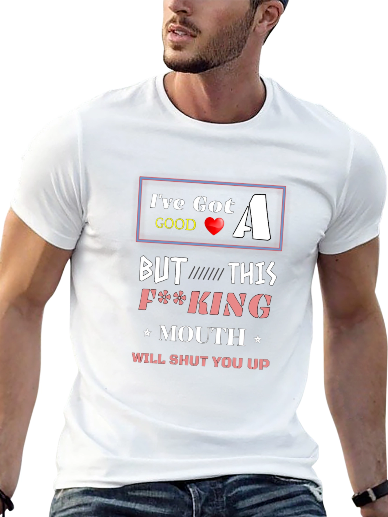 Ive Got A Good Heart T-Shirt Funny Offensive Novelty