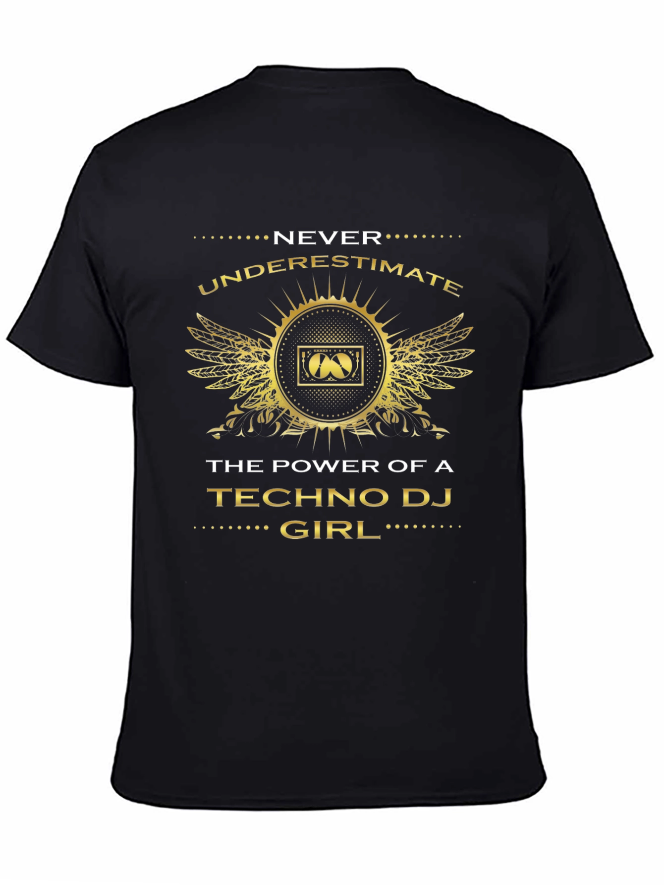 Techno DJ Girl Power T-Shirt - Never Underestimate