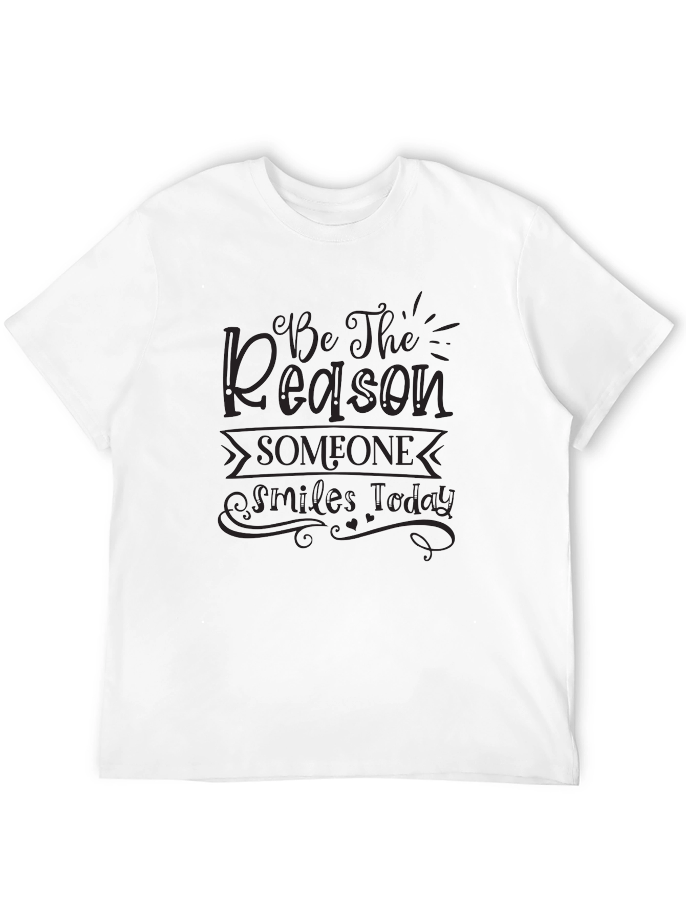 Be The Reason T-Shirt - Inspirational Tee