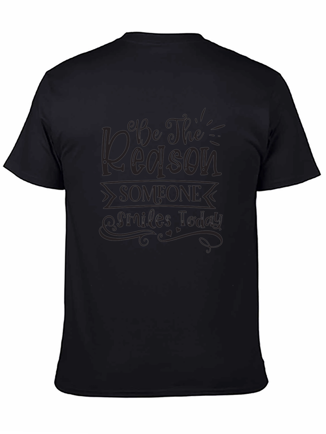 Be The Reason T-Shirt - Inspirational Tee