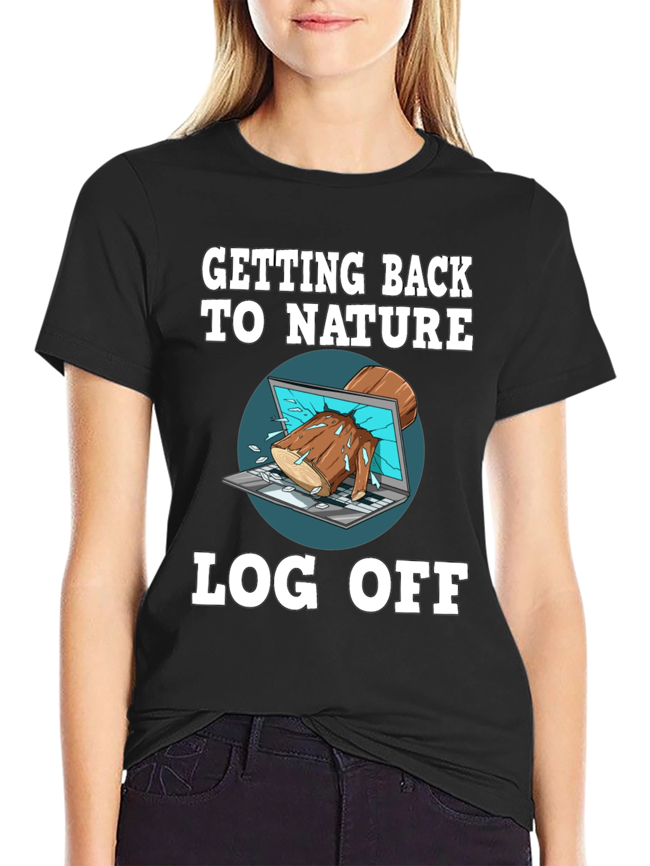 Funny Log Off Nature T-Shirt
