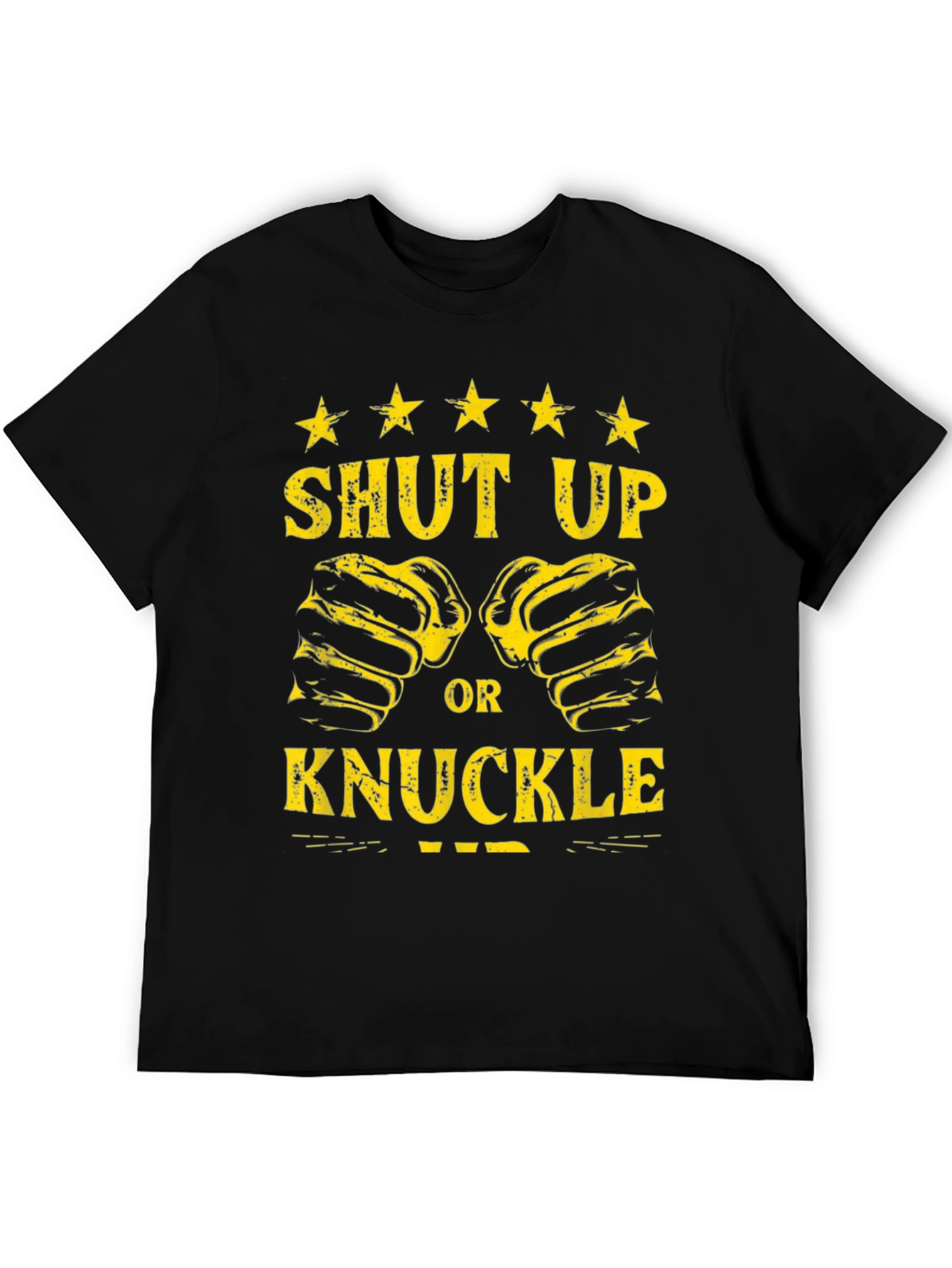 Shut Up or Knuckle Up Graphic Tee