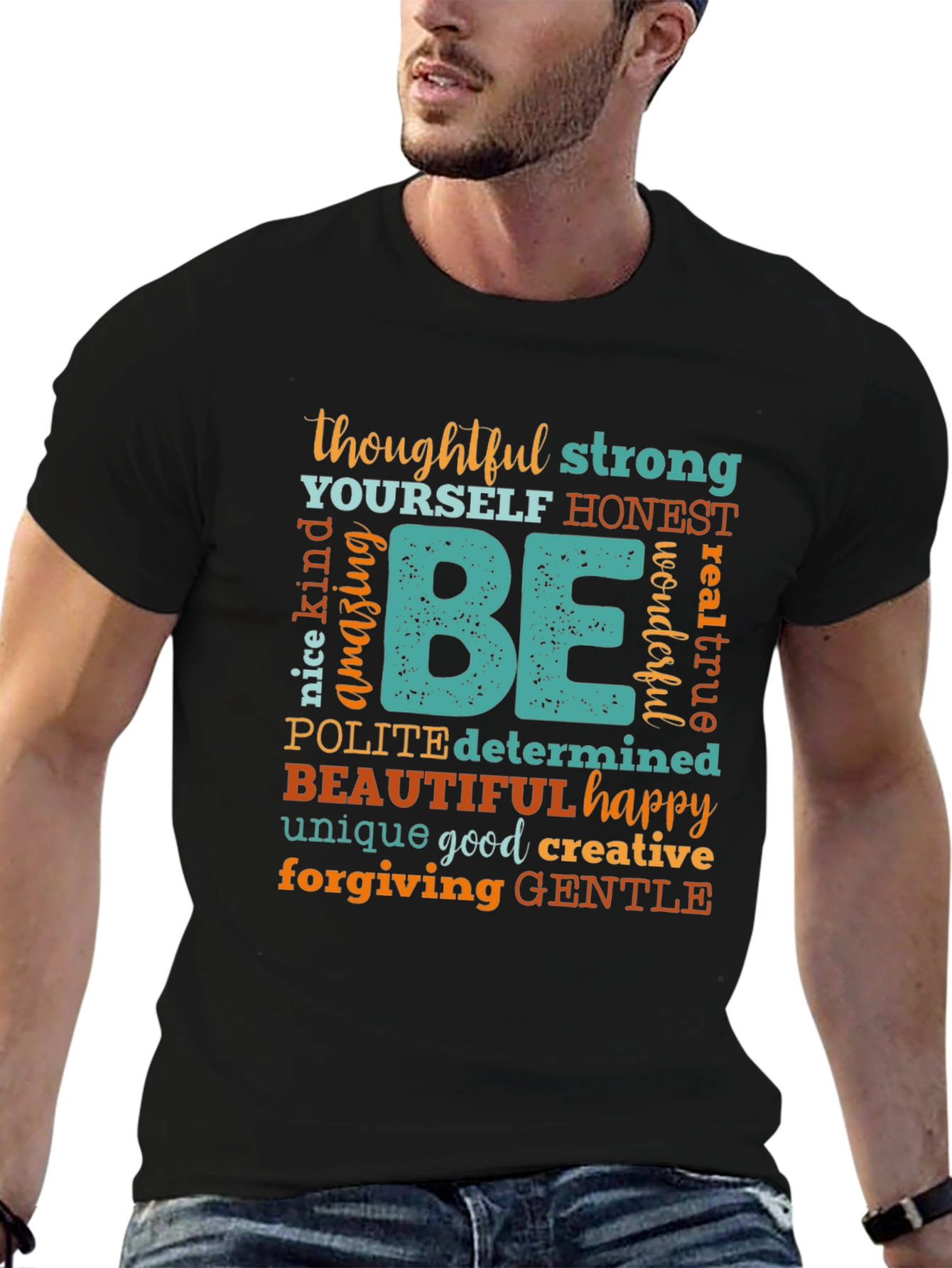 Inspirational Be Graphic T-Shirt