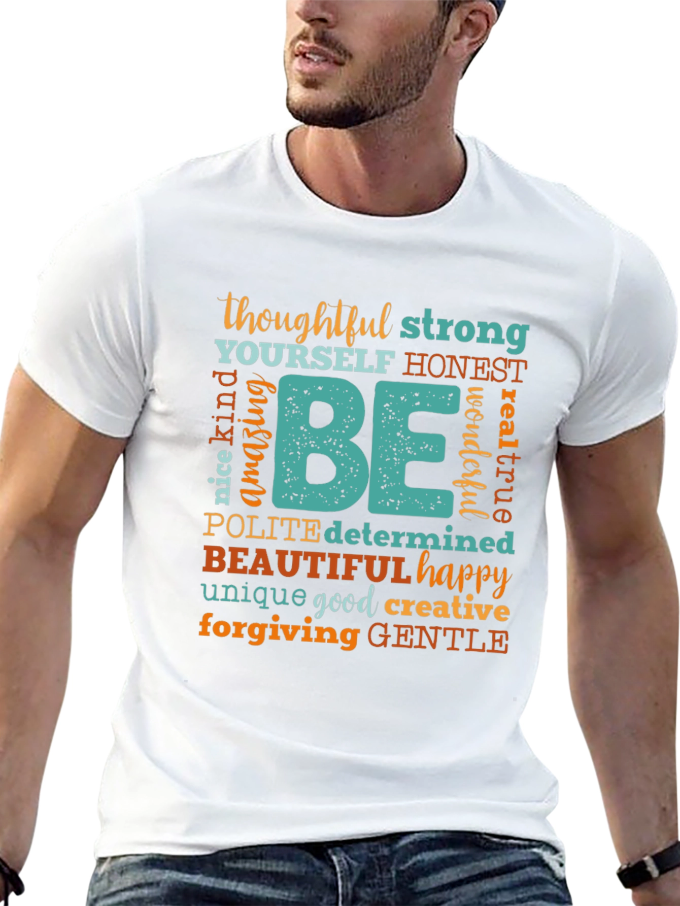Inspirational Be Graphic T-Shirt
