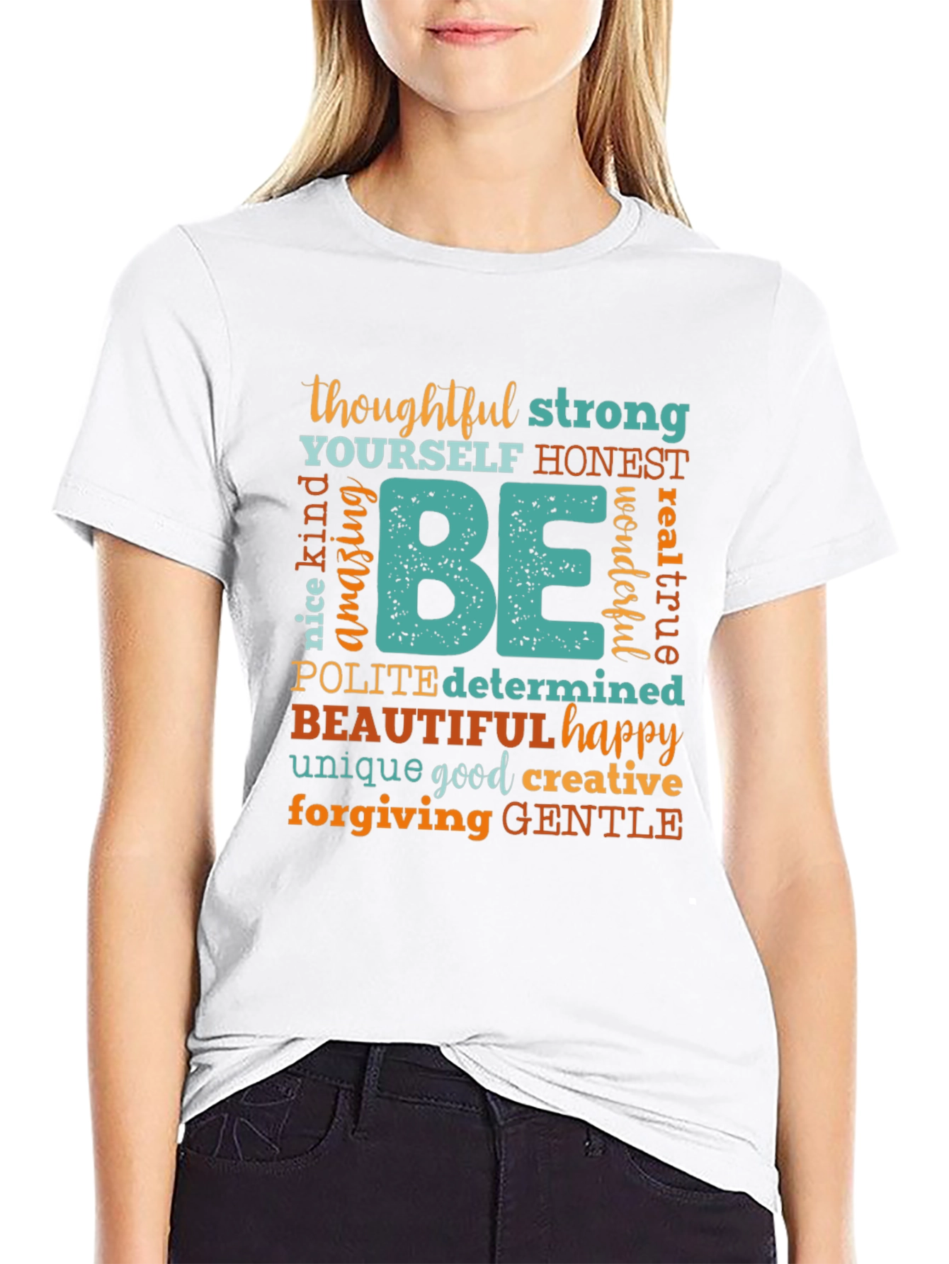 Inspirational Be Graphic T-Shirt