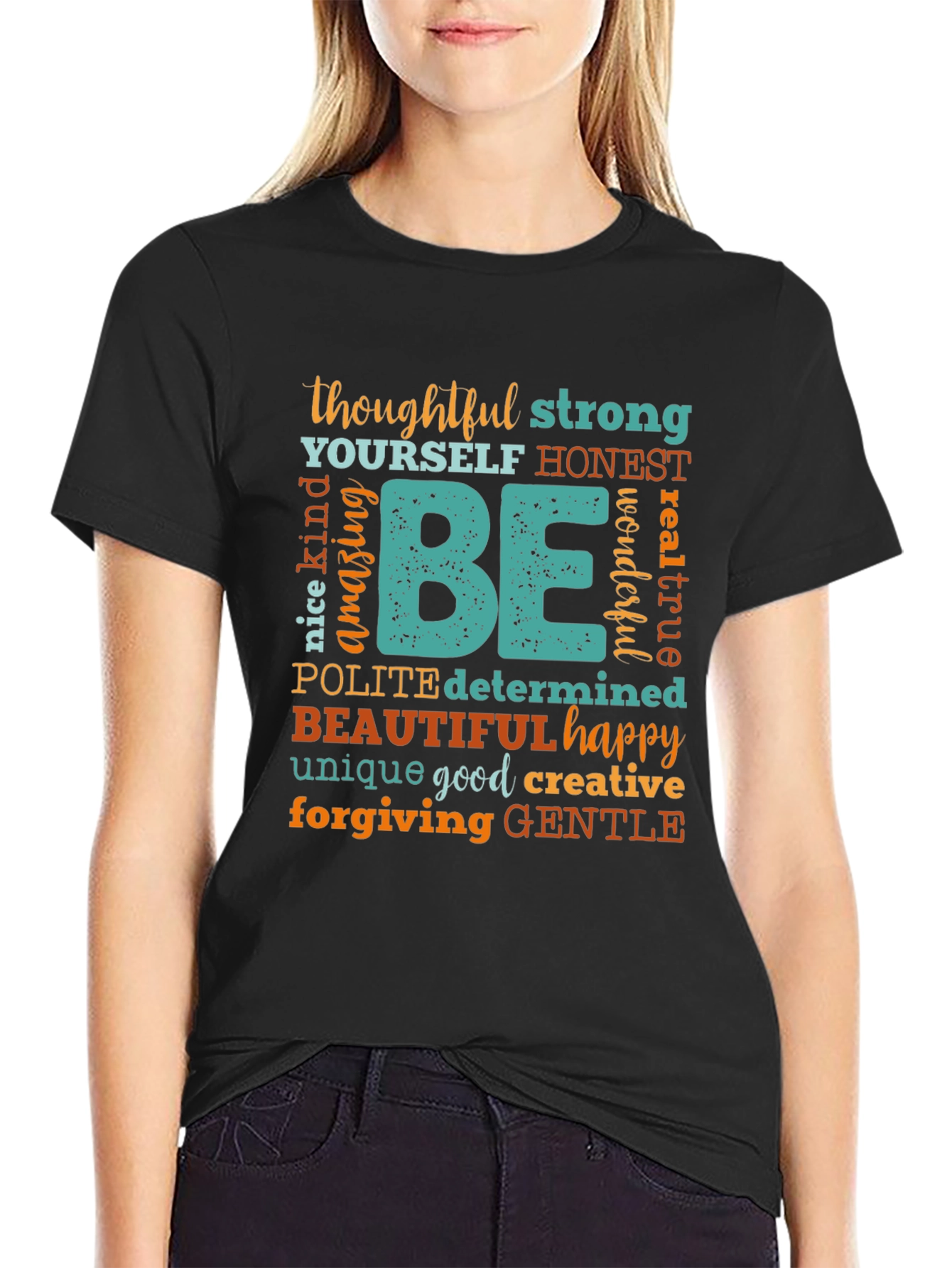Inspirational Be Graphic T-Shirt