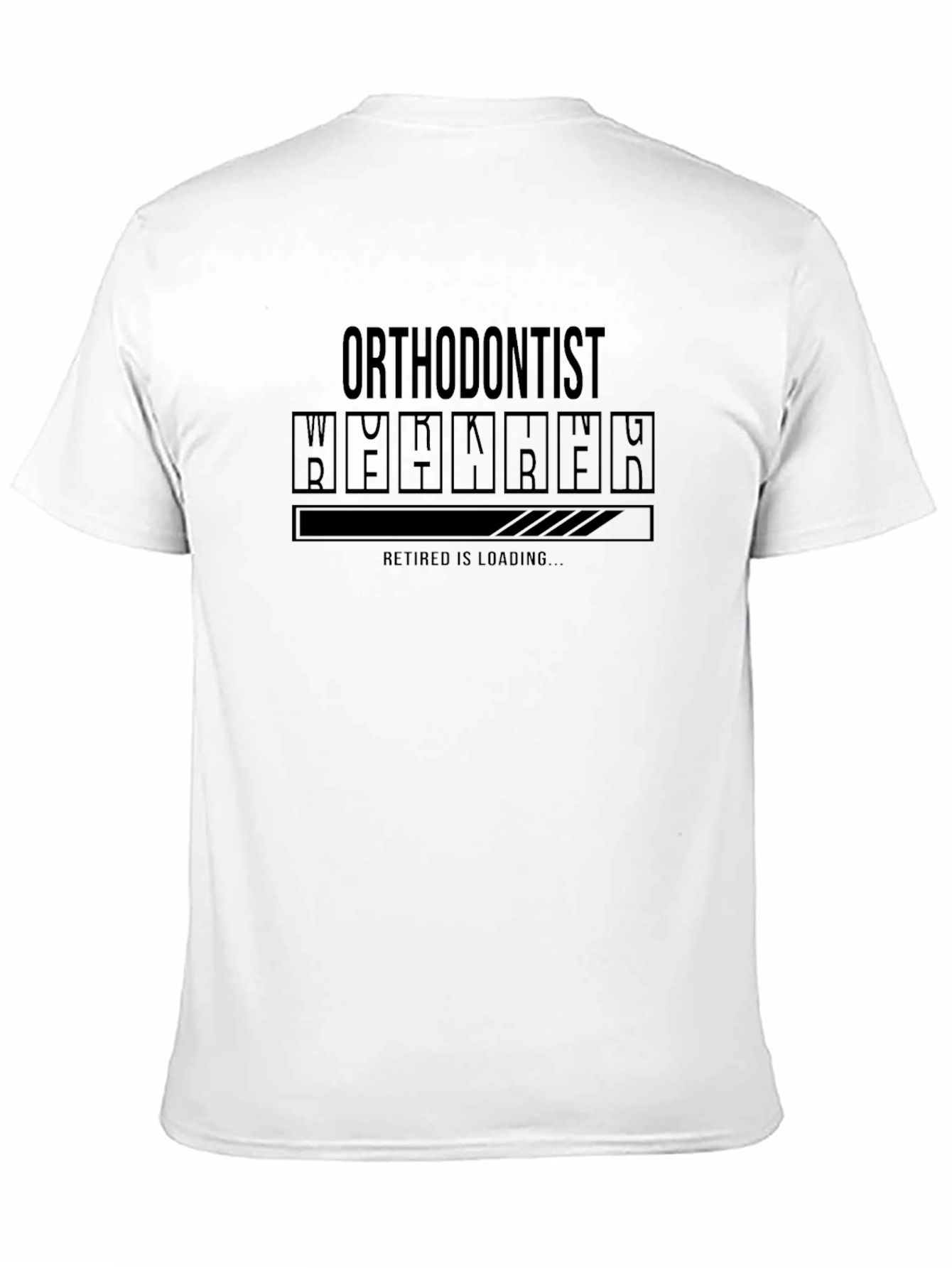 Orthodontist Retired Is Loading T-Shirt