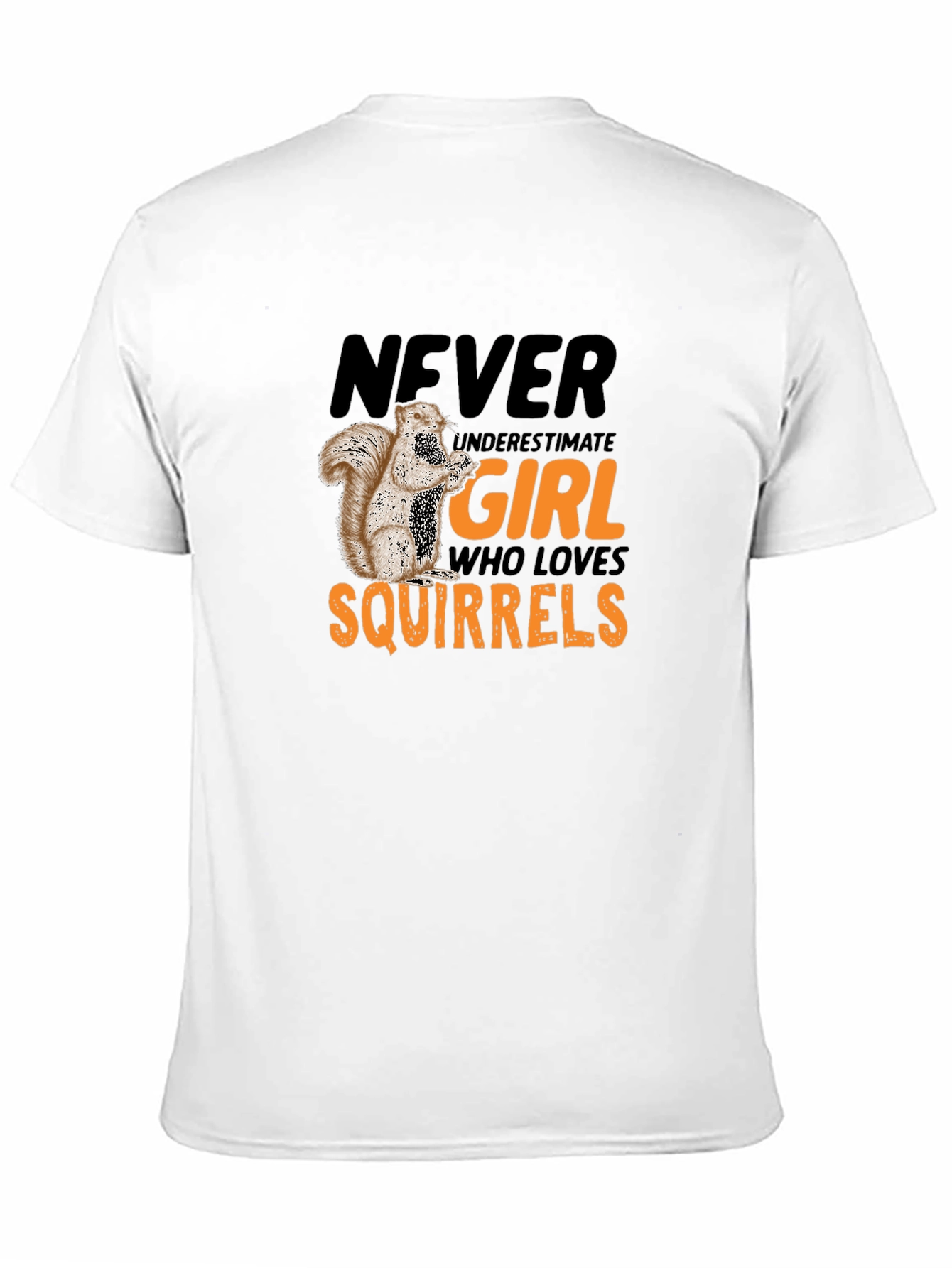Never Underestimate Girl Who Loves Squirrels T-Shirt