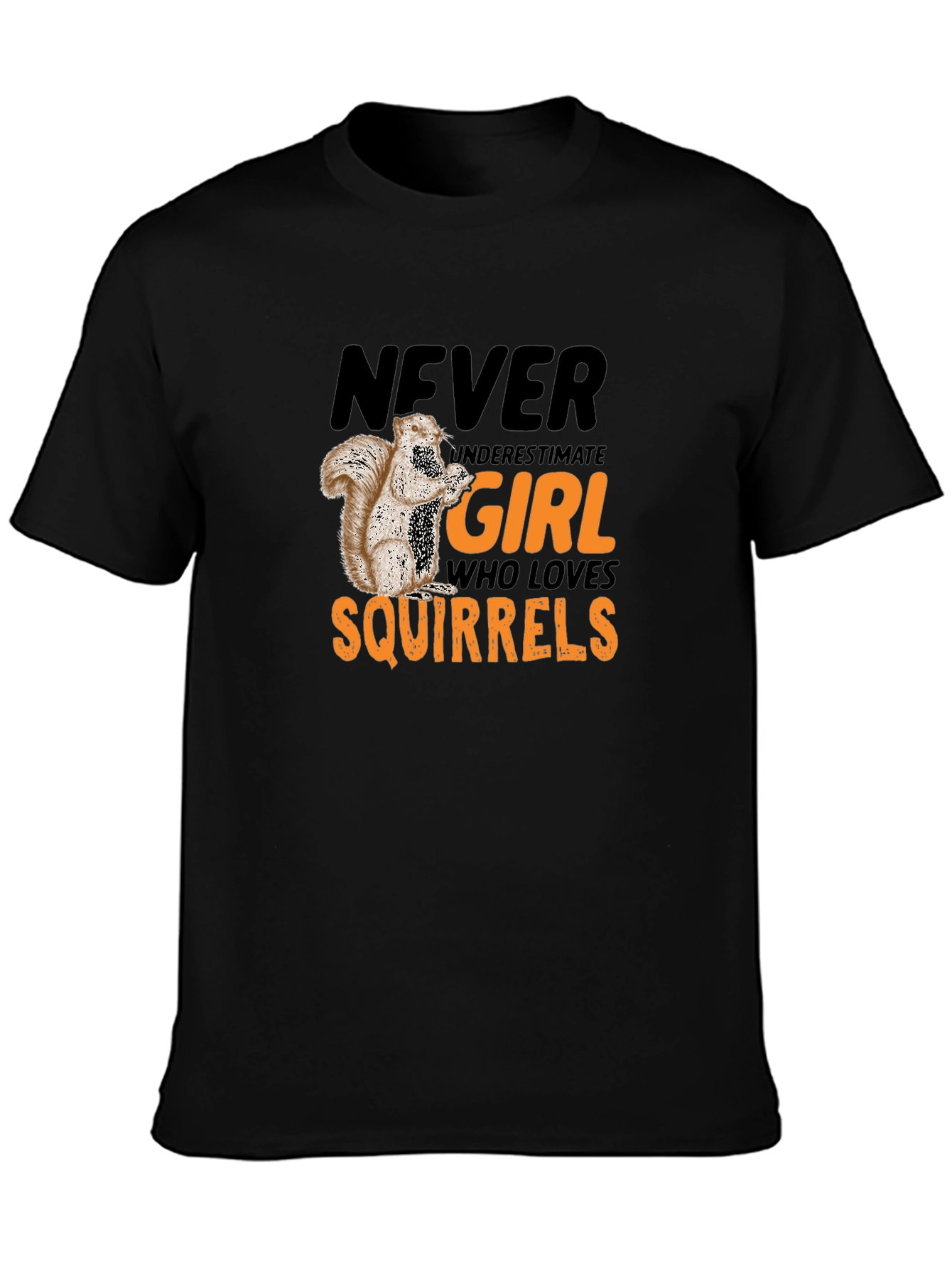 Never Underestimate Girl Who Loves Squirrels T-Shirt