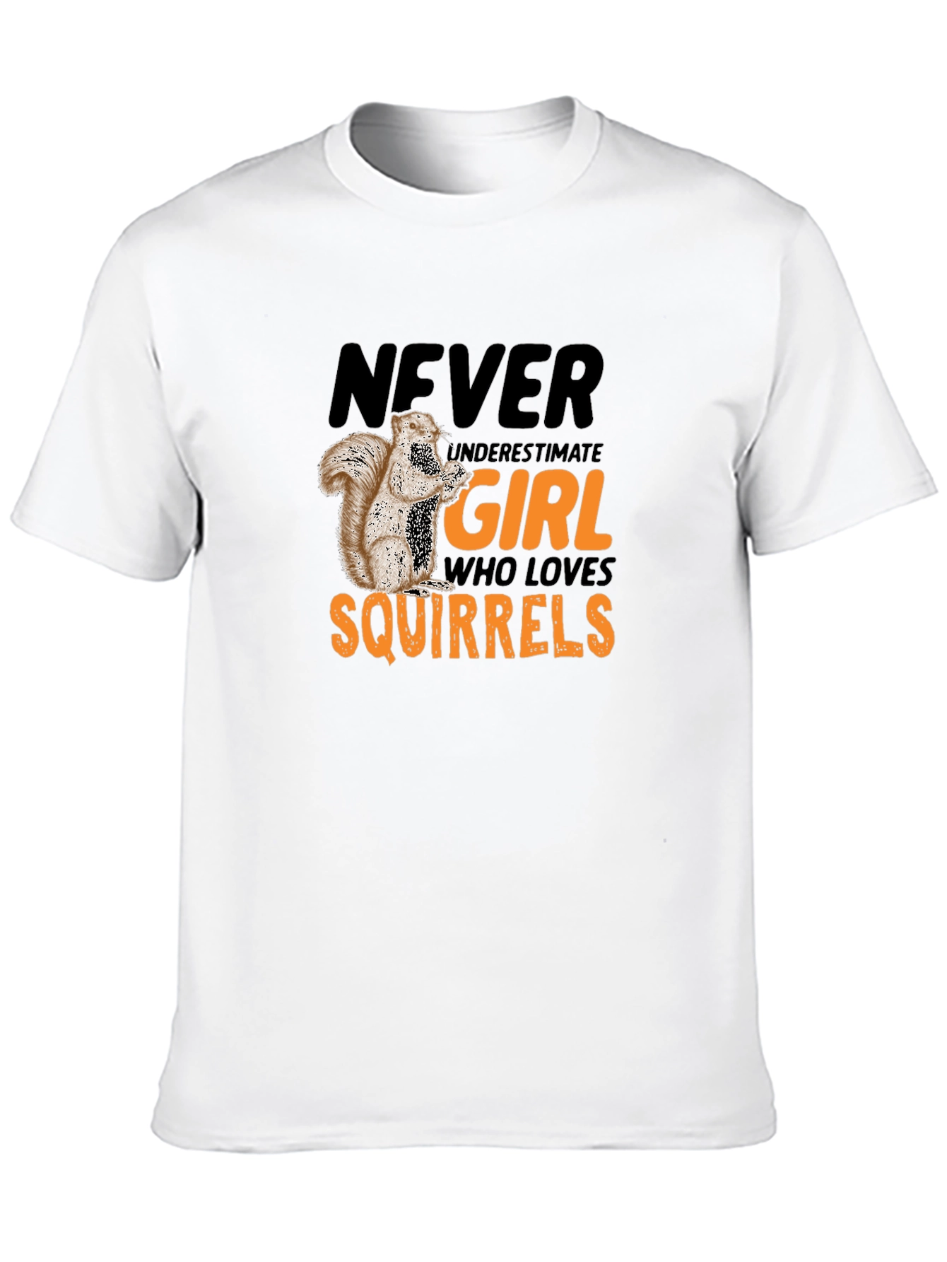 Never Underestimate Girl Who Loves Squirrels T-Shirt