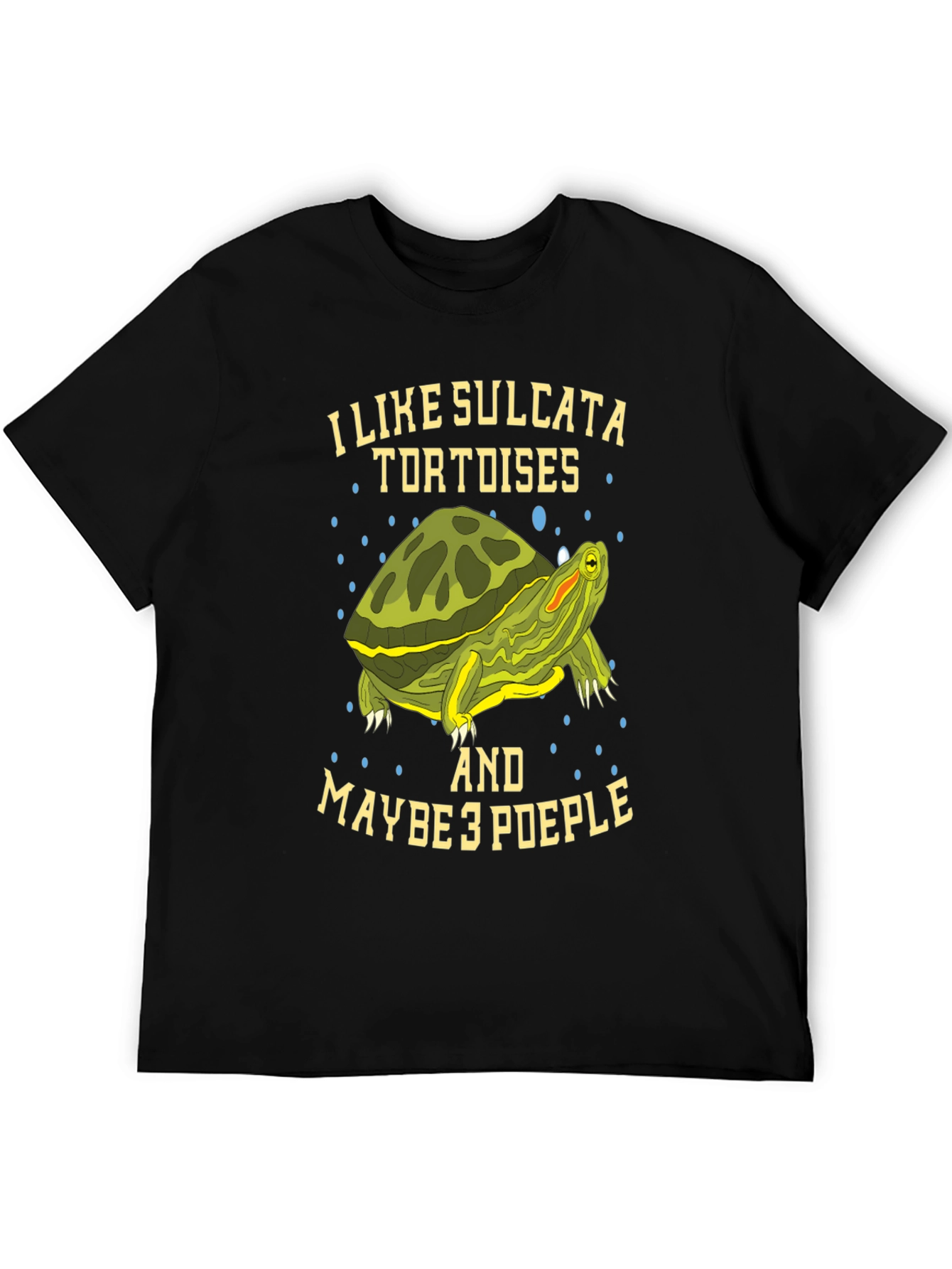 I Like Sulcata Tortoises T-Shirt
