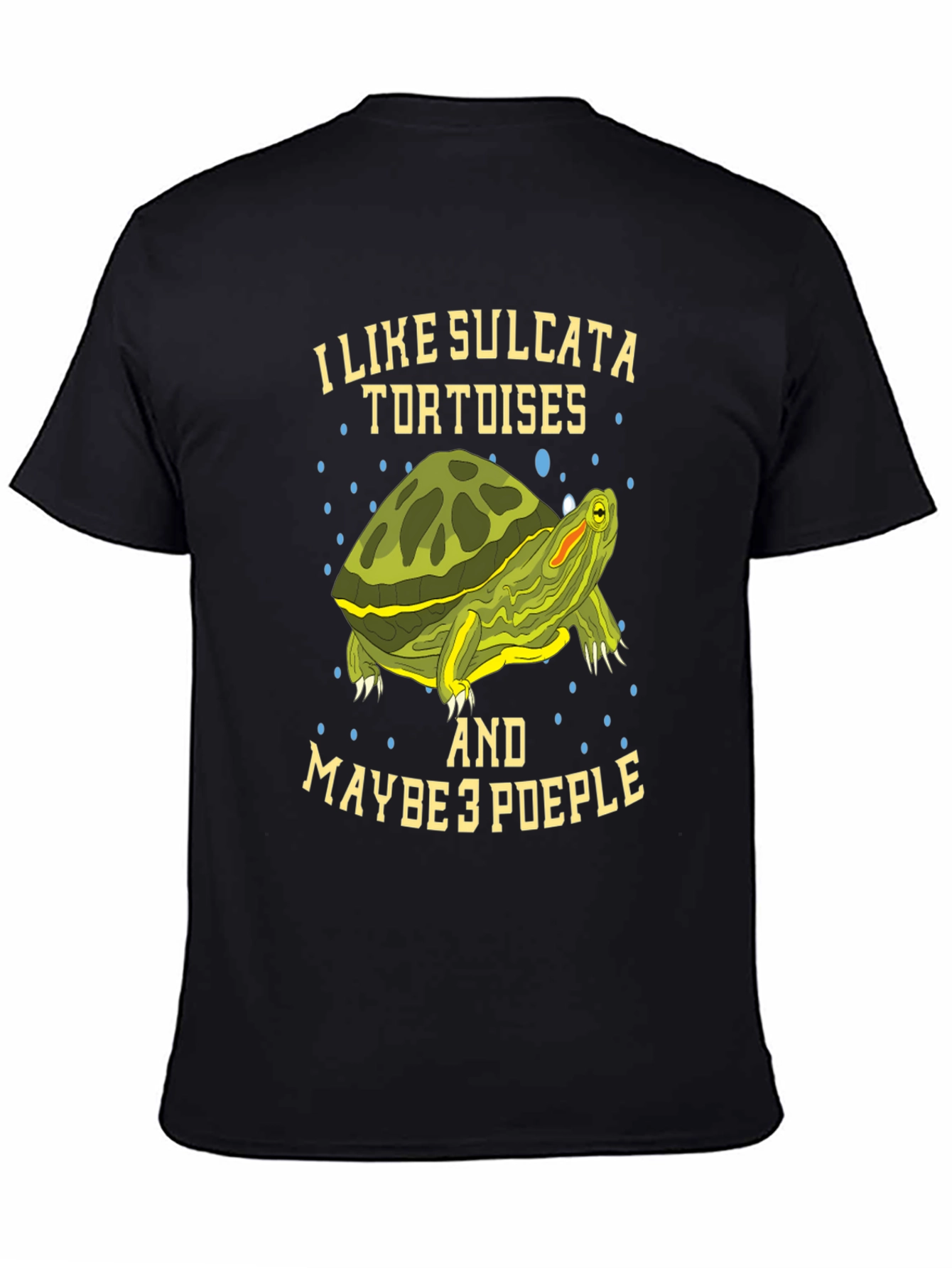 I Like Sulcata Tortoises T-Shirt