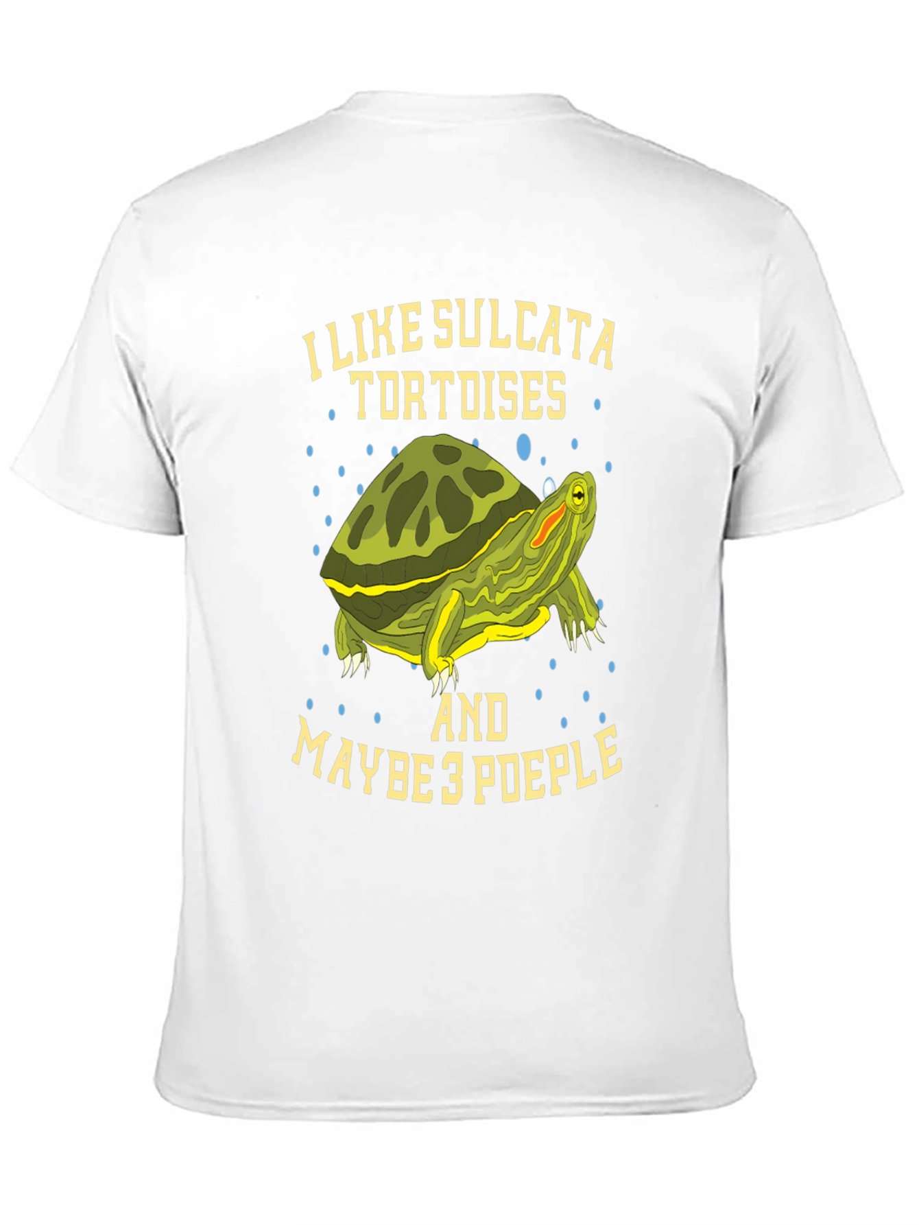 I Like Sulcata Tortoises T-Shirt