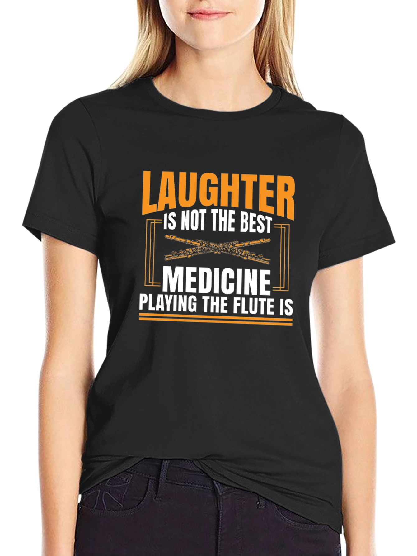 Laughter Not Best Medicine Flute T-Shirt