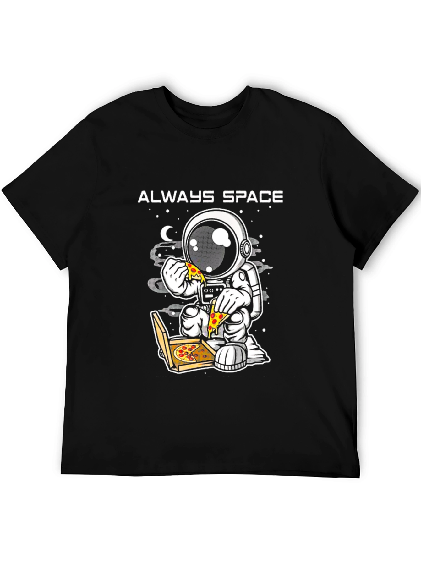 Always Space Astronaut Pizza T-Shirt