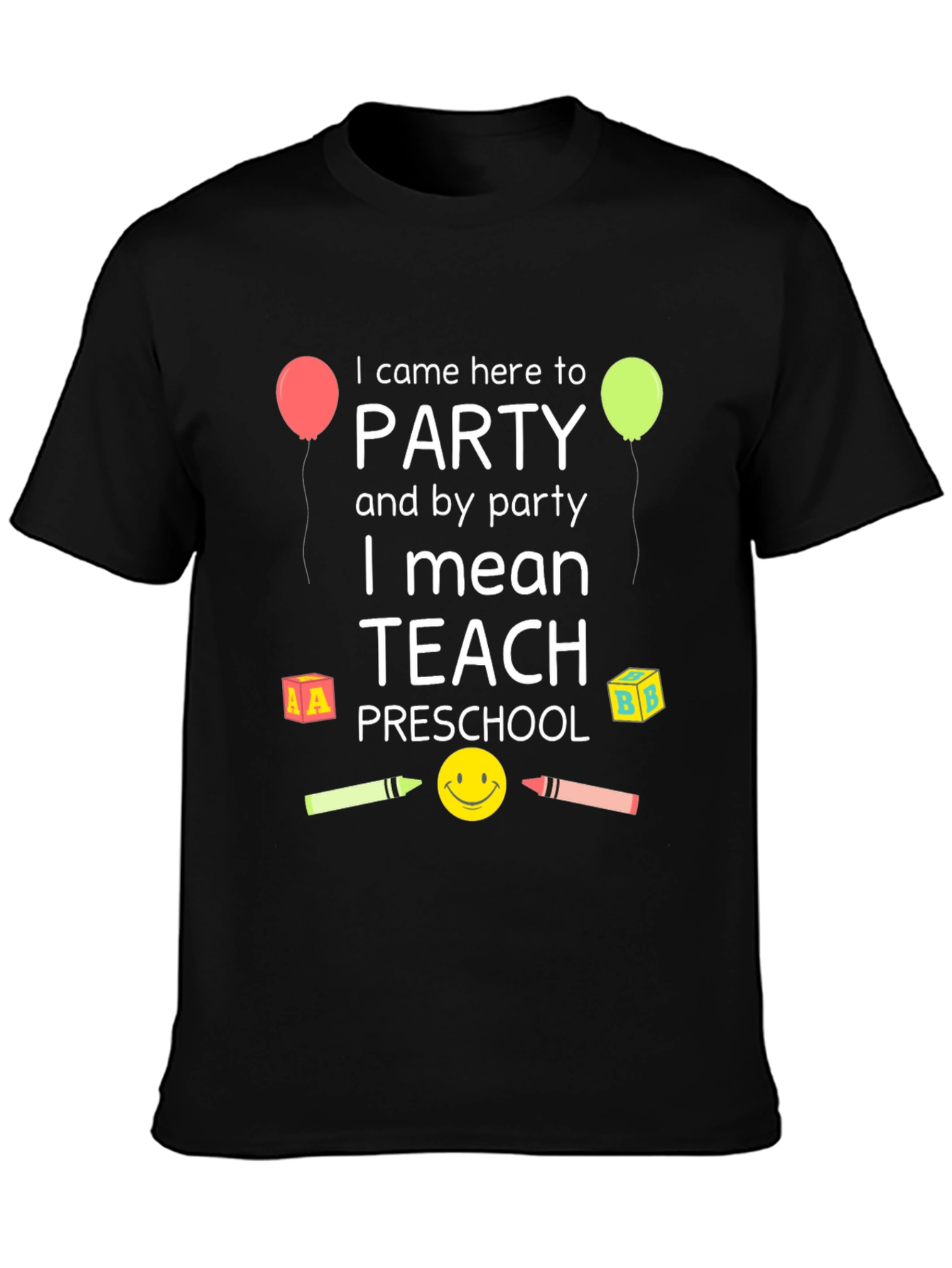 Preschool Teacher Party T-Shirt