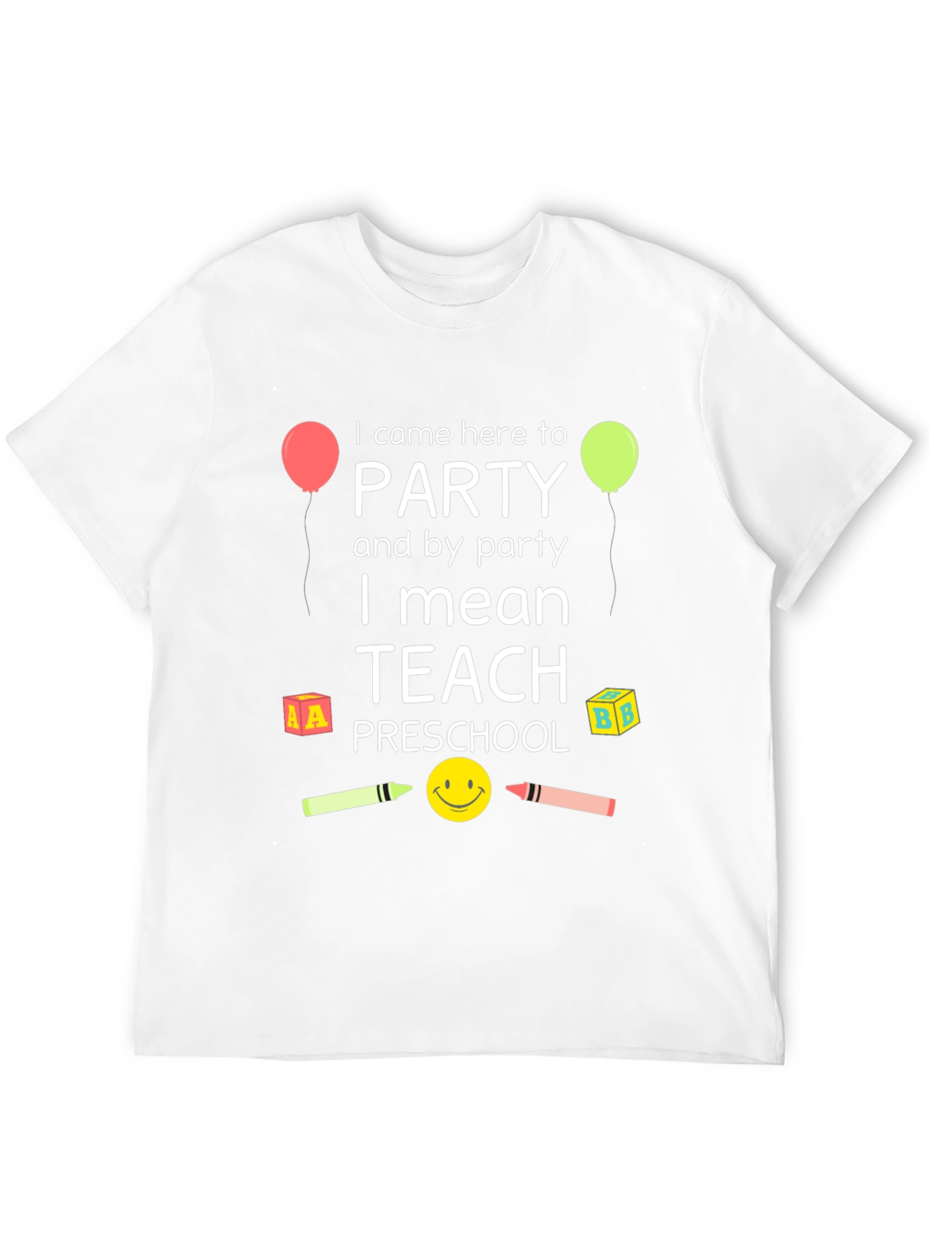 Preschool Teacher Party T-Shirt