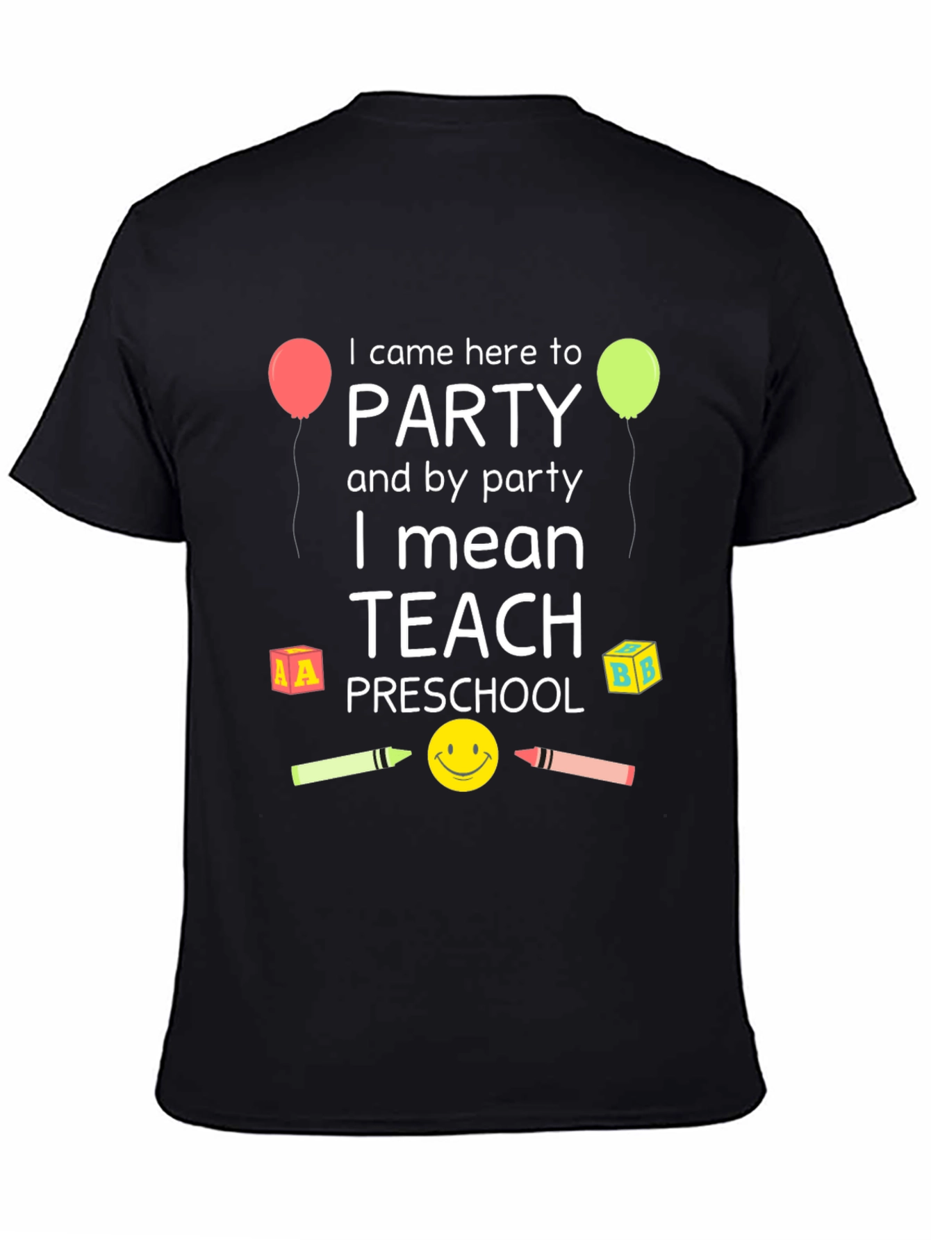 Preschool Teacher Party T-Shirt