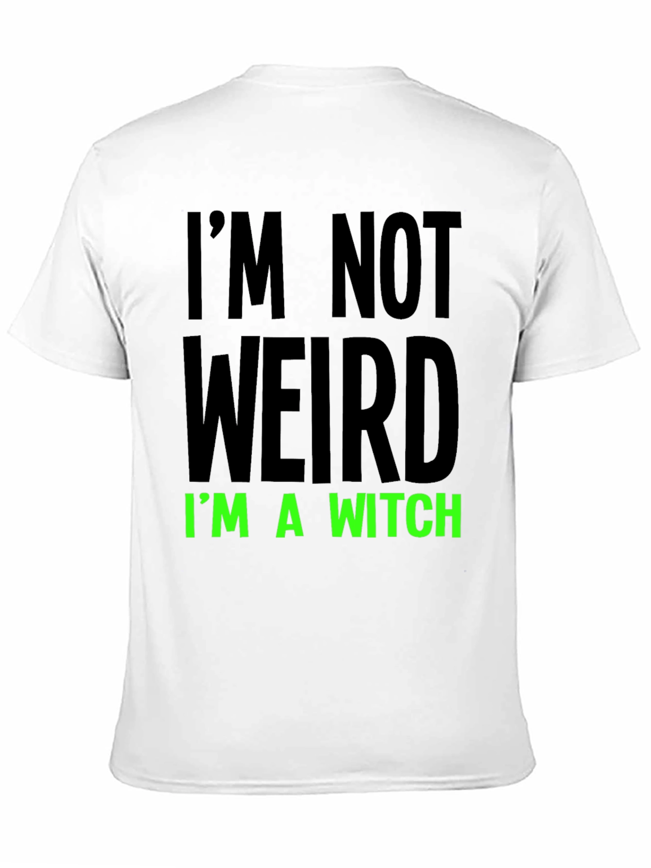 Im Not Weird Im a Witch Black Tee