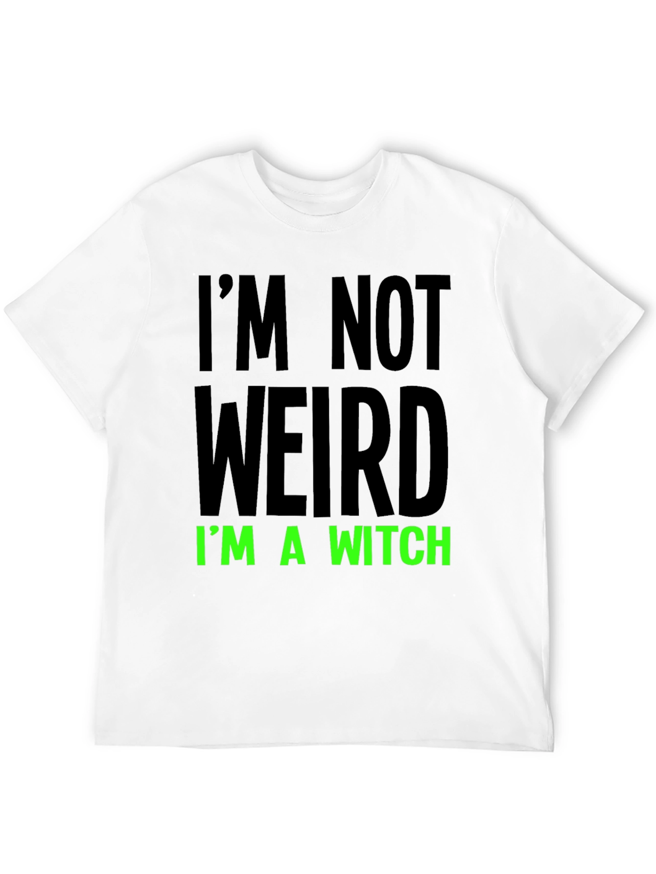 Im Not Weird Im a Witch Black Tee